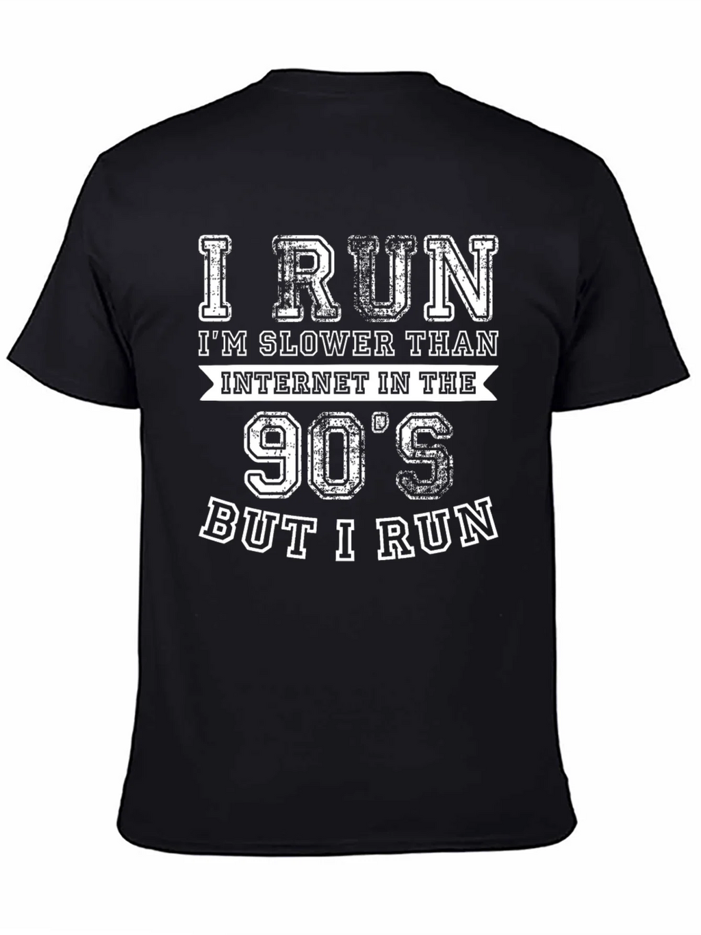 I Run Slower Than 90s Internet Funny Running T-Shirt product image 4