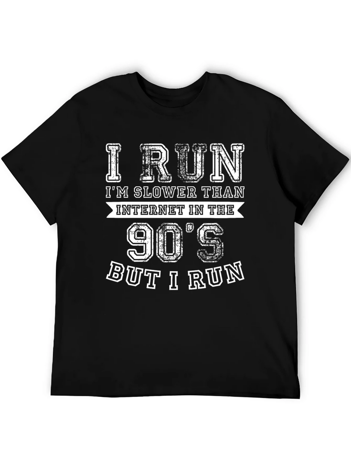 I Run Slower Than 90s Internet Funny Running T-Shirt product image 5
