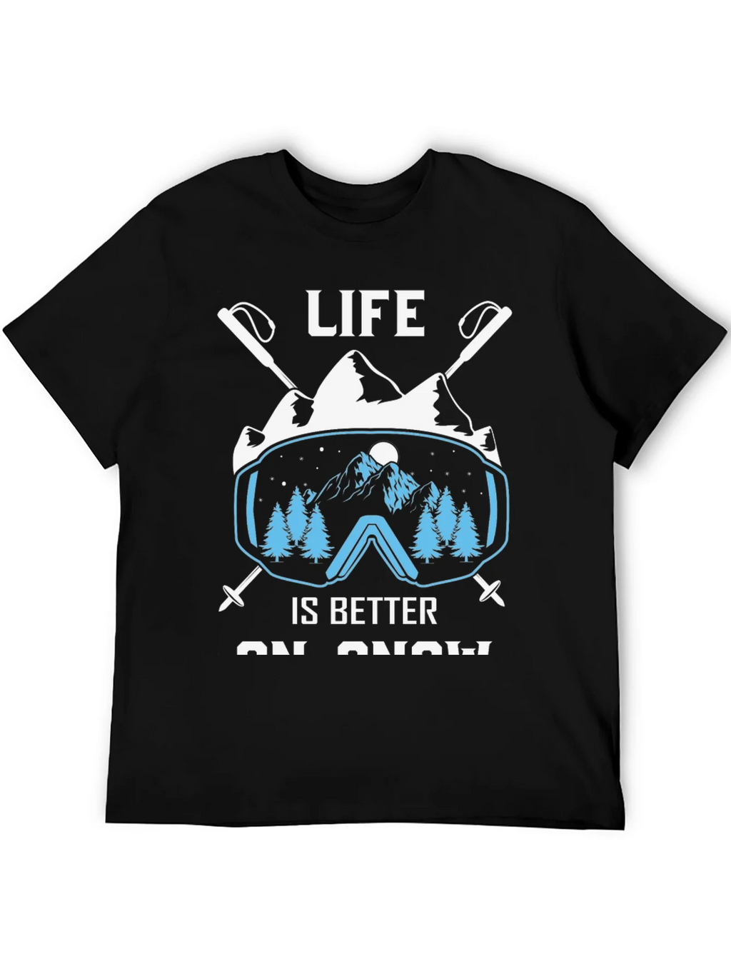 Life Is Better On Snow T-Shirt product image 4