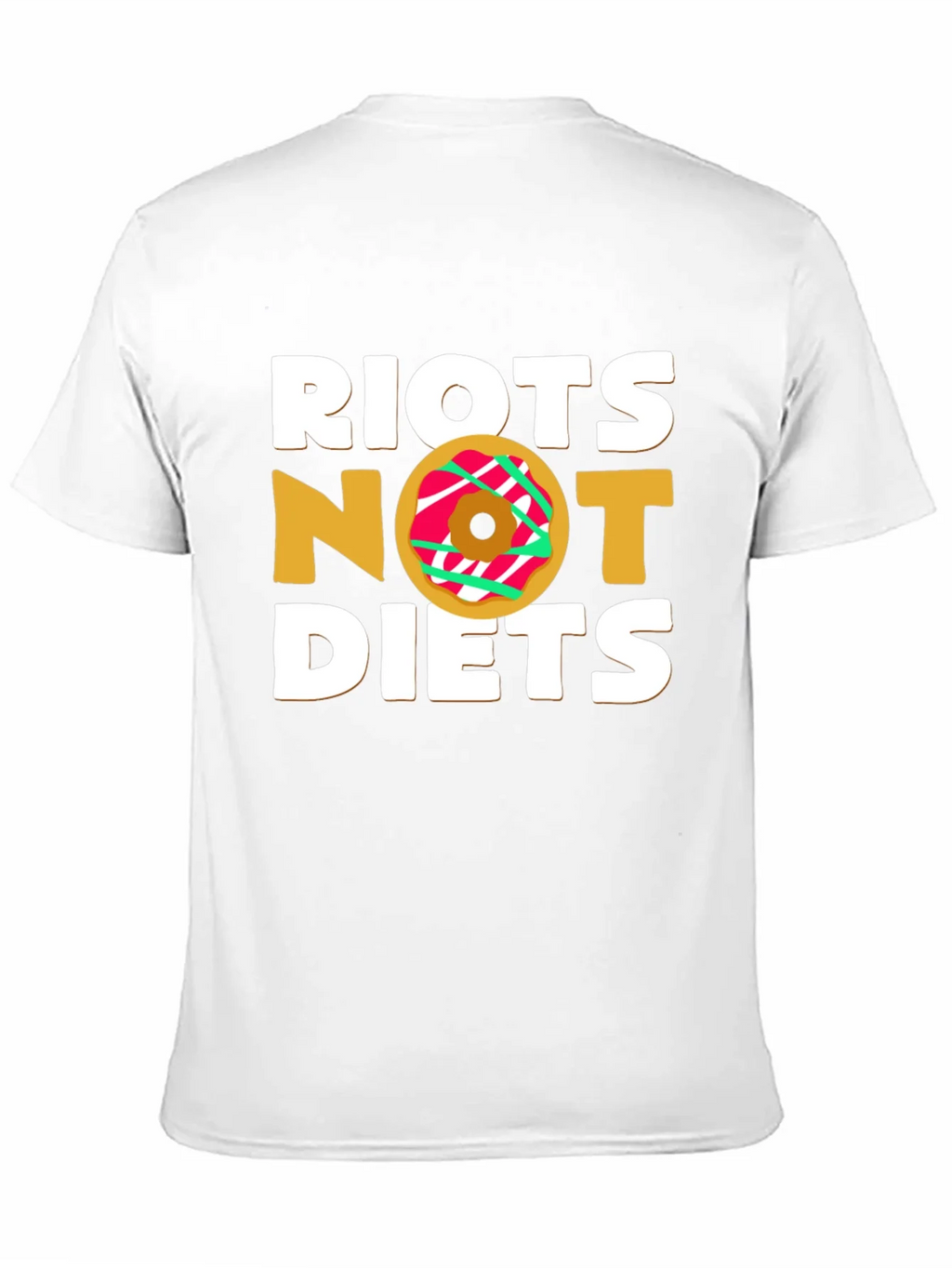 Riot Not Diets Donut T-Shirt - Funny & Unique Design product image 10