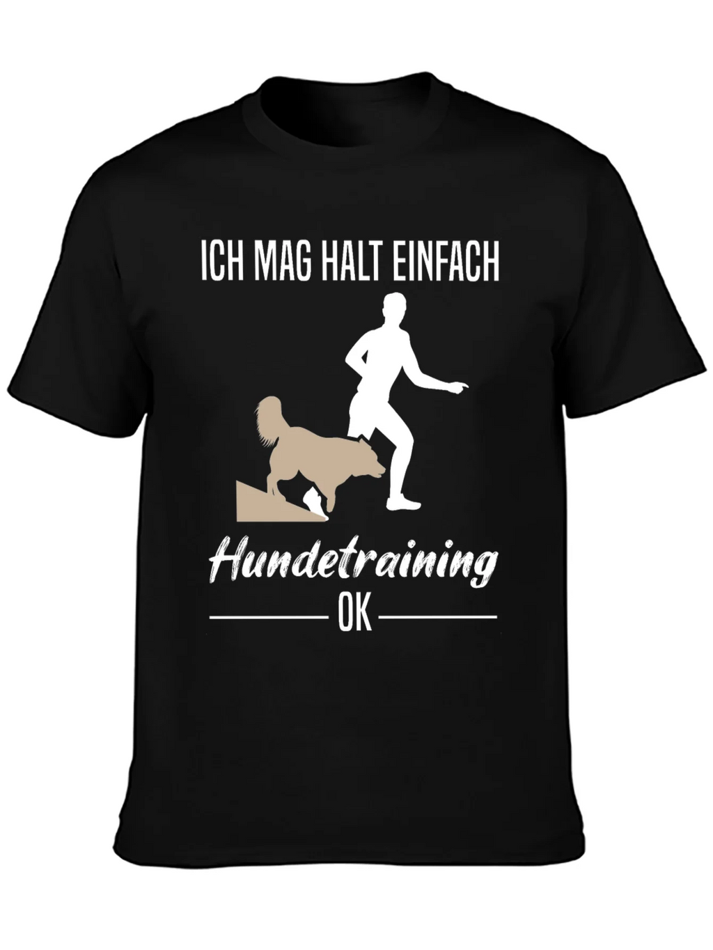Ich Mag Halt Einfach Hundetraining OK T-Shirt product image 2