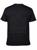 Im a Soccer Mom T-Shirt - Cool Comfy Great Gift! product image 1