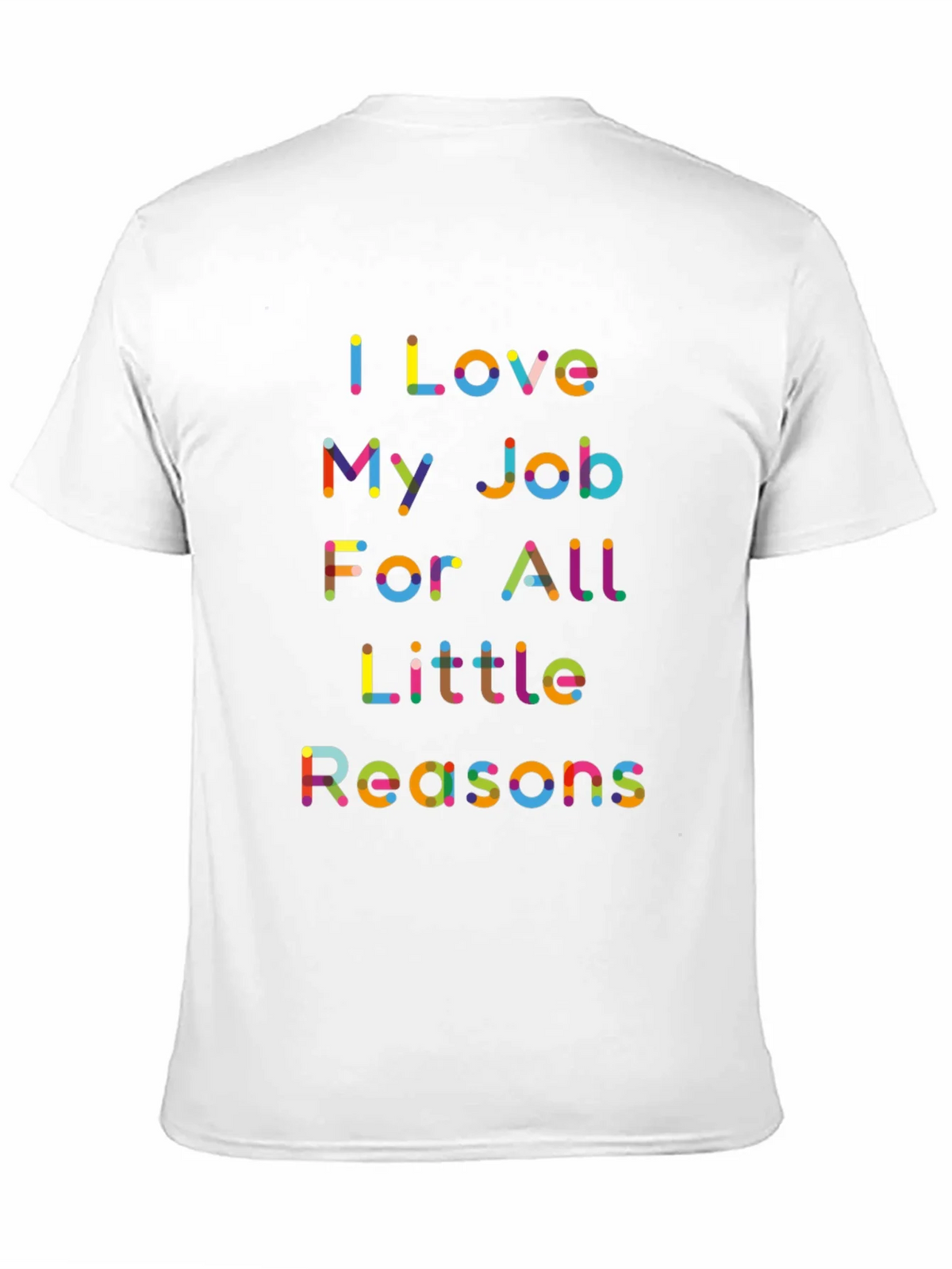 I Love My Job Colorful Graphic Tee product image 10