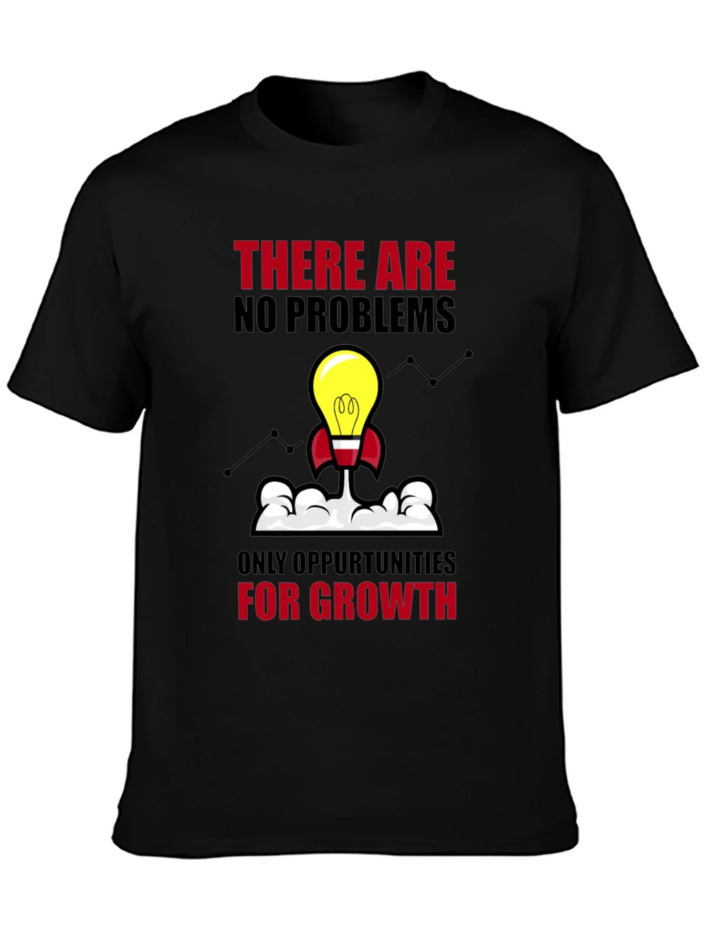 Opportunity Growth T-Shirt - No Problems Just product image 2
