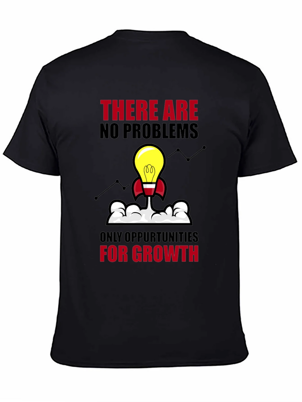 Opportunity Growth T-Shirt - No Problems Just product image 3