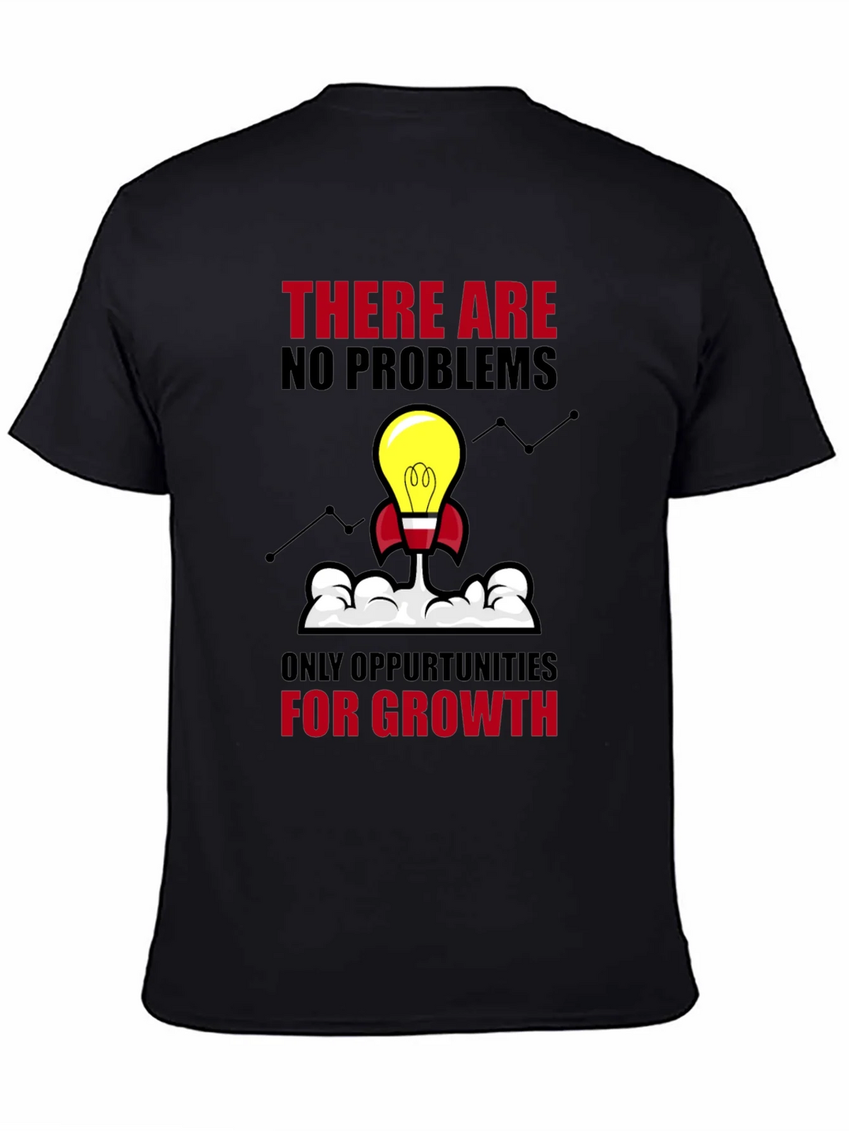 Opportunity Growth T-Shirt - No Problems Just product image 3