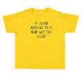 Kids - University Gold 12 Too Close Shirt