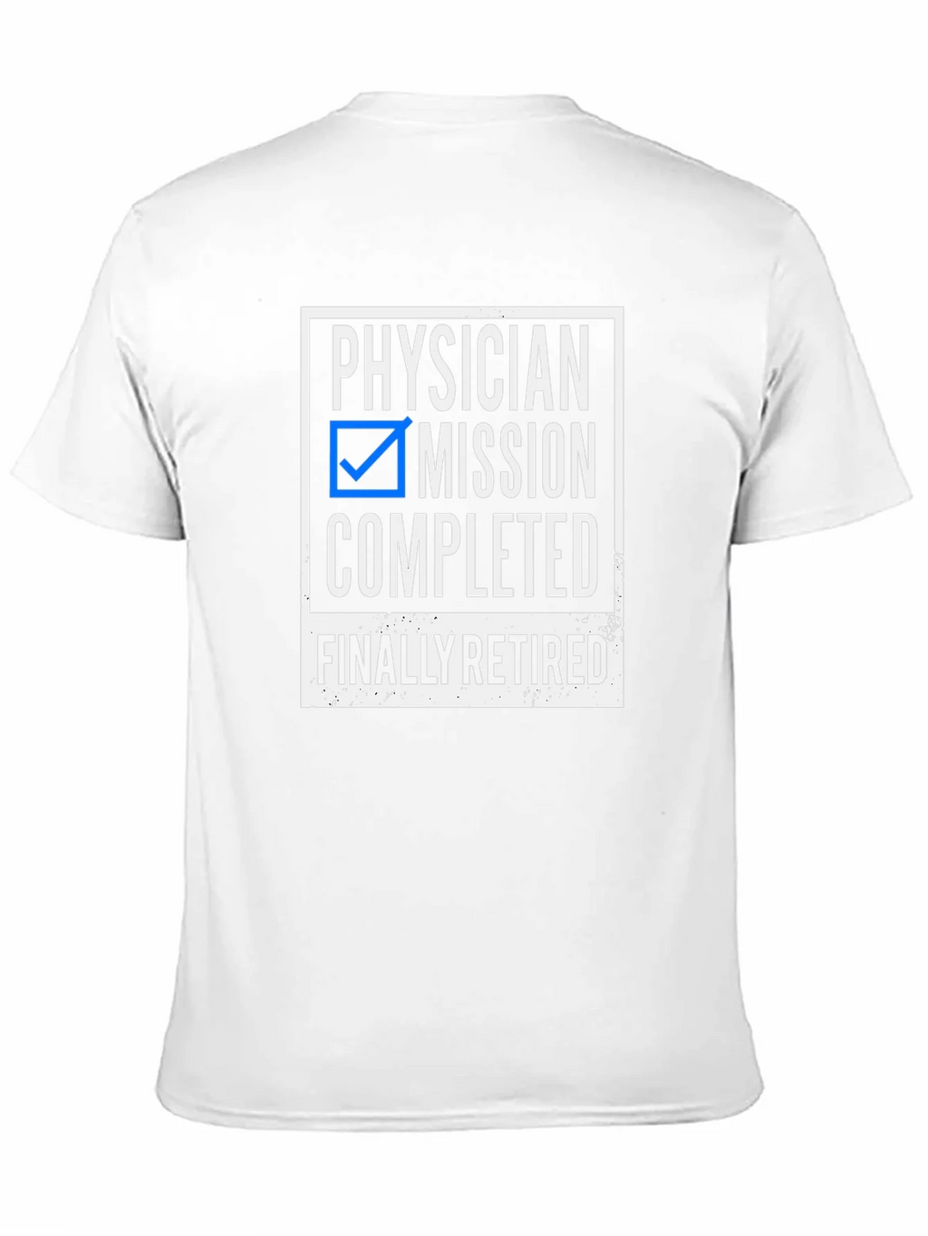 Physician Mission Completed Retired T-Shirt product image 8