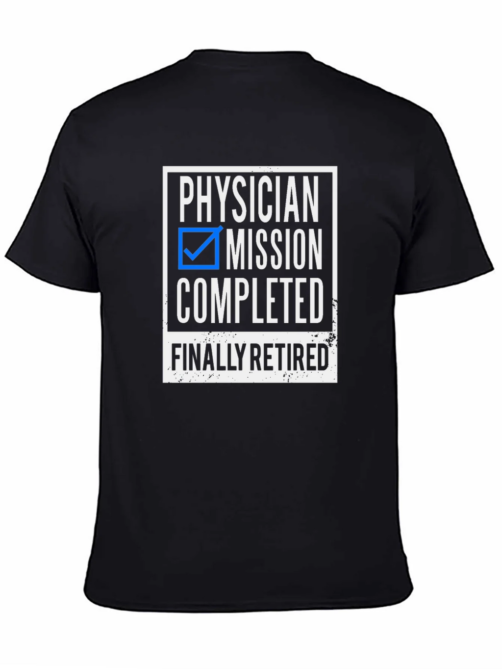 Physician Mission Completed Retired T-Shirt product image 3