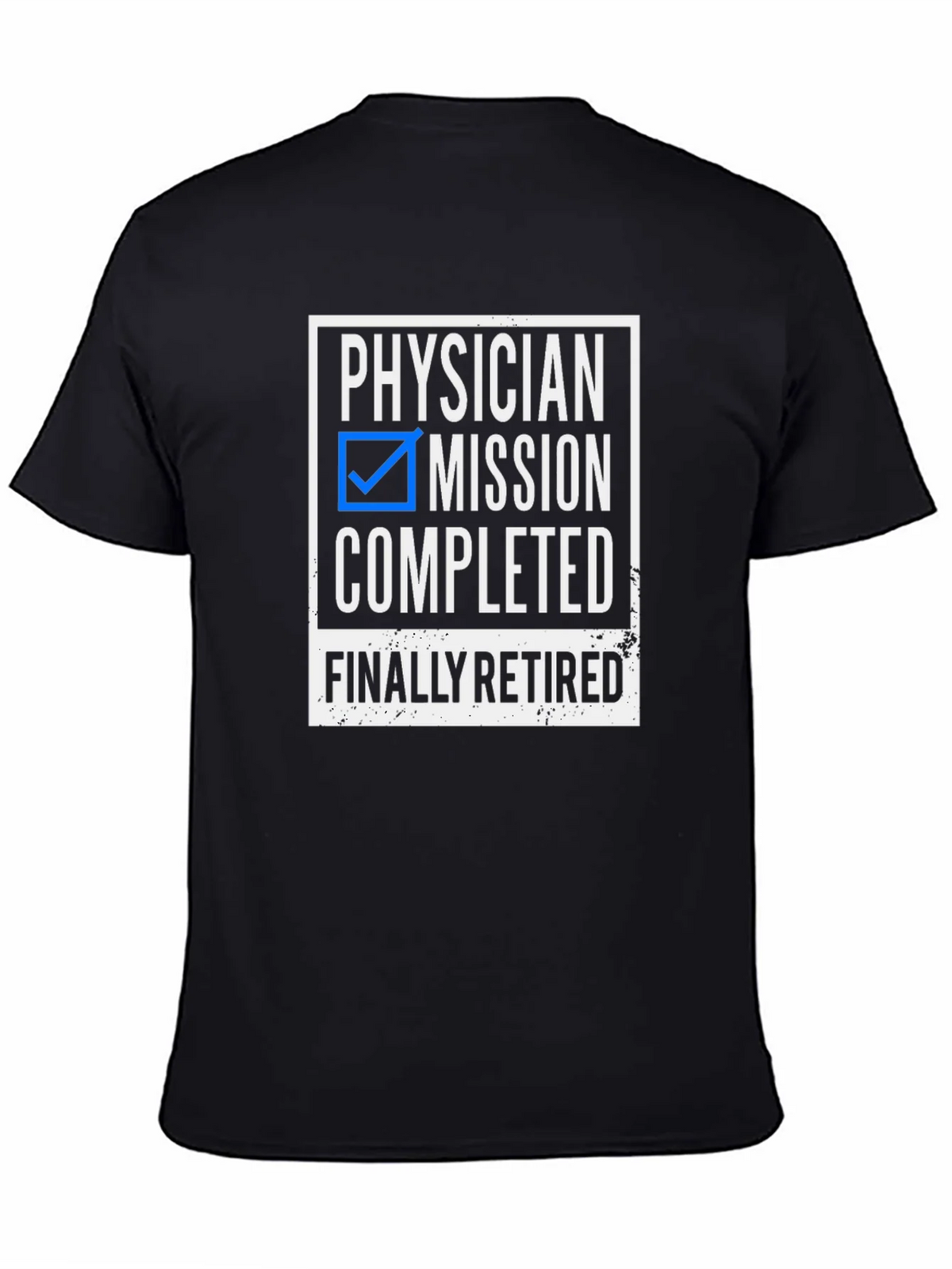 Physician Mission Completed Retired T-Shirt product image 3