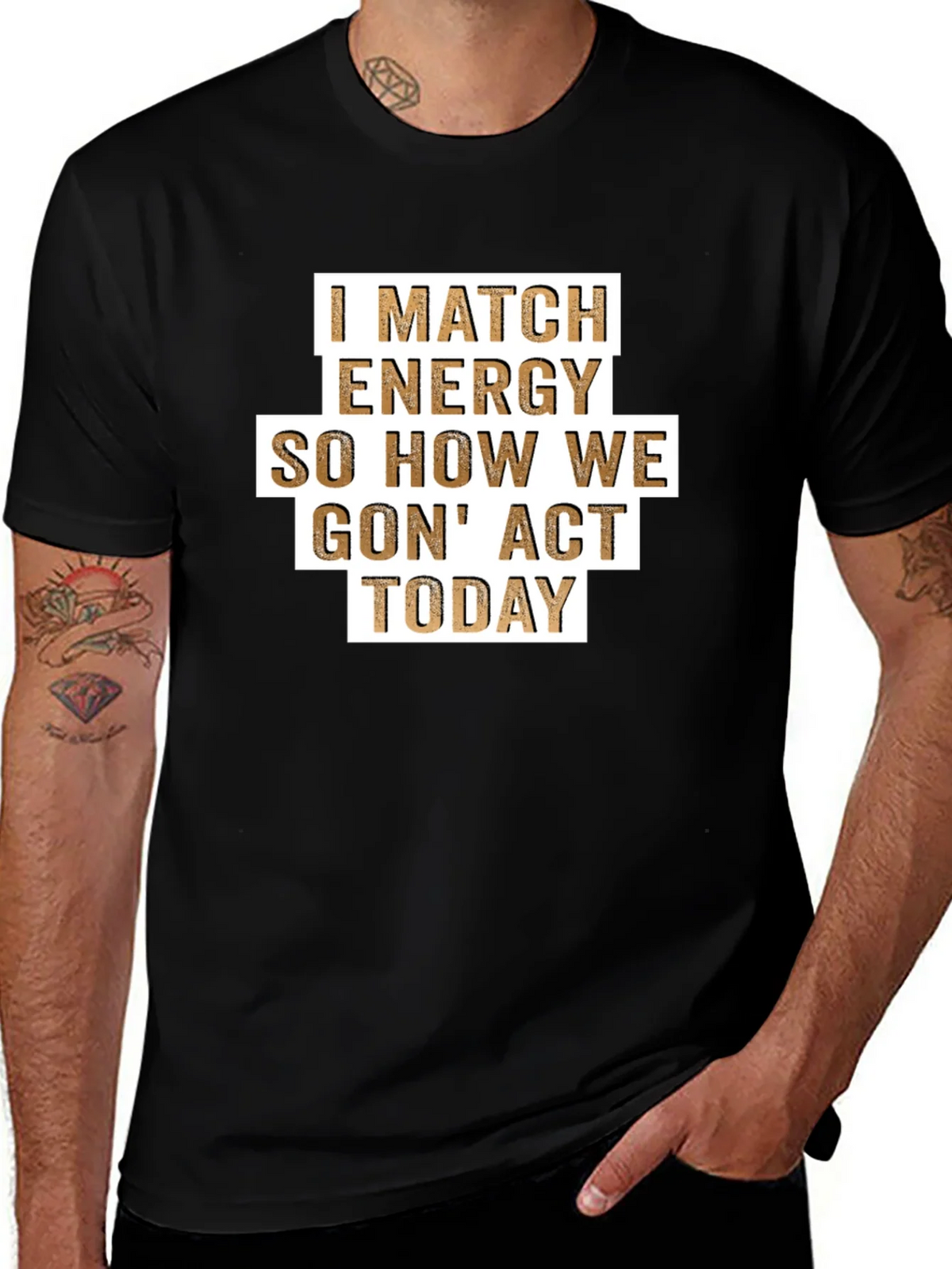 I Match Energy T-Shirt - Funny Graphic Tee product image 1