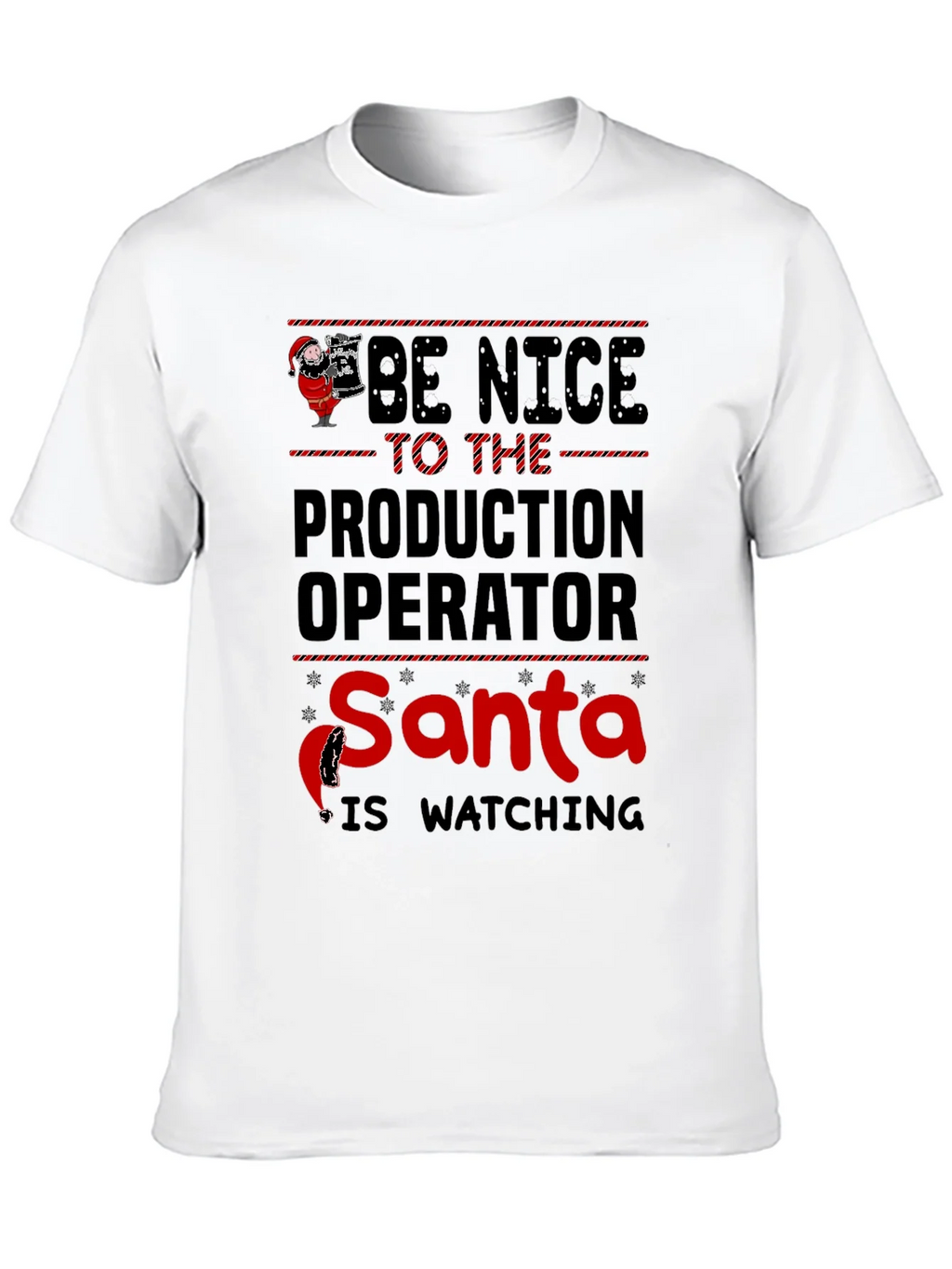 Be Nice to the Production Operator Santa T-Shirt product image 9