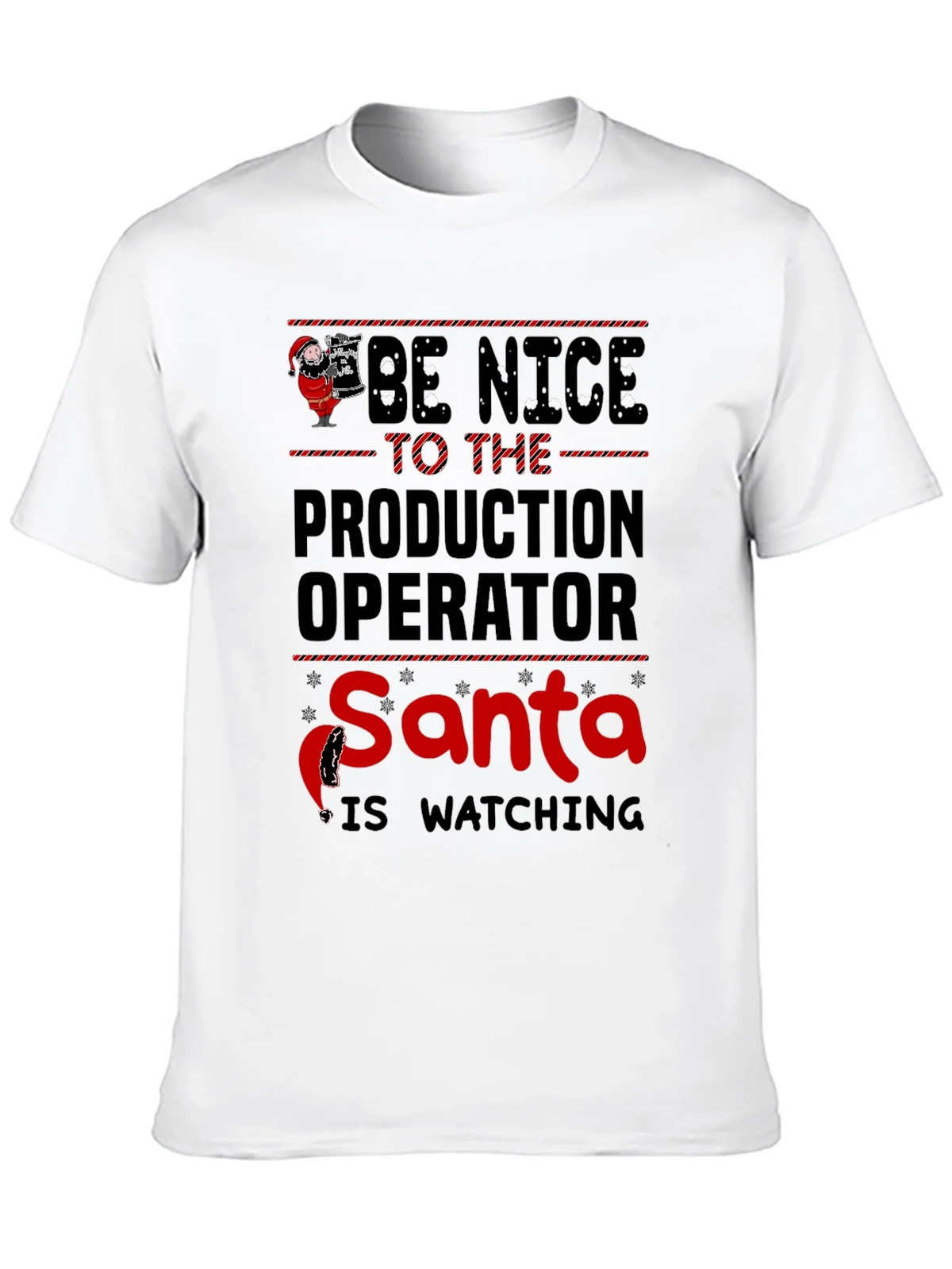Be Nice to the Production Operator Santa T-Shirt product image 9