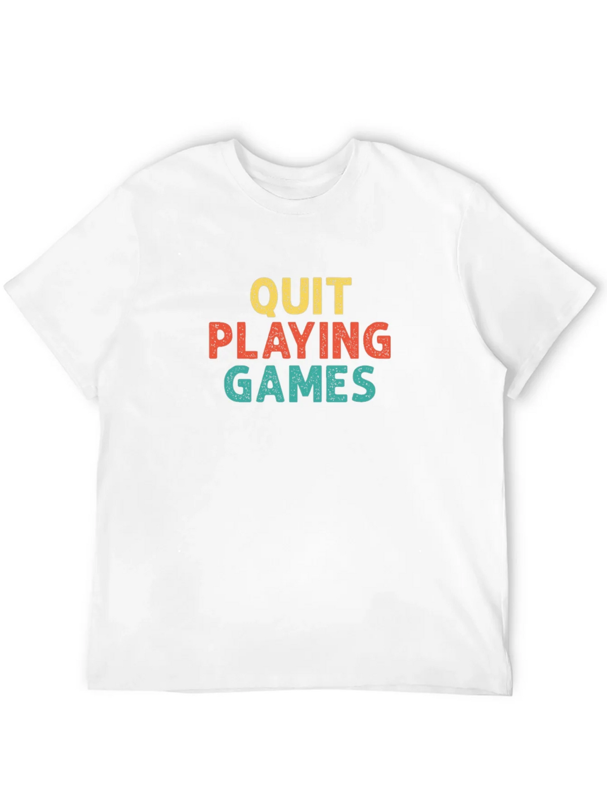 Quit Playing Games Graphic T-Shirt product image 11