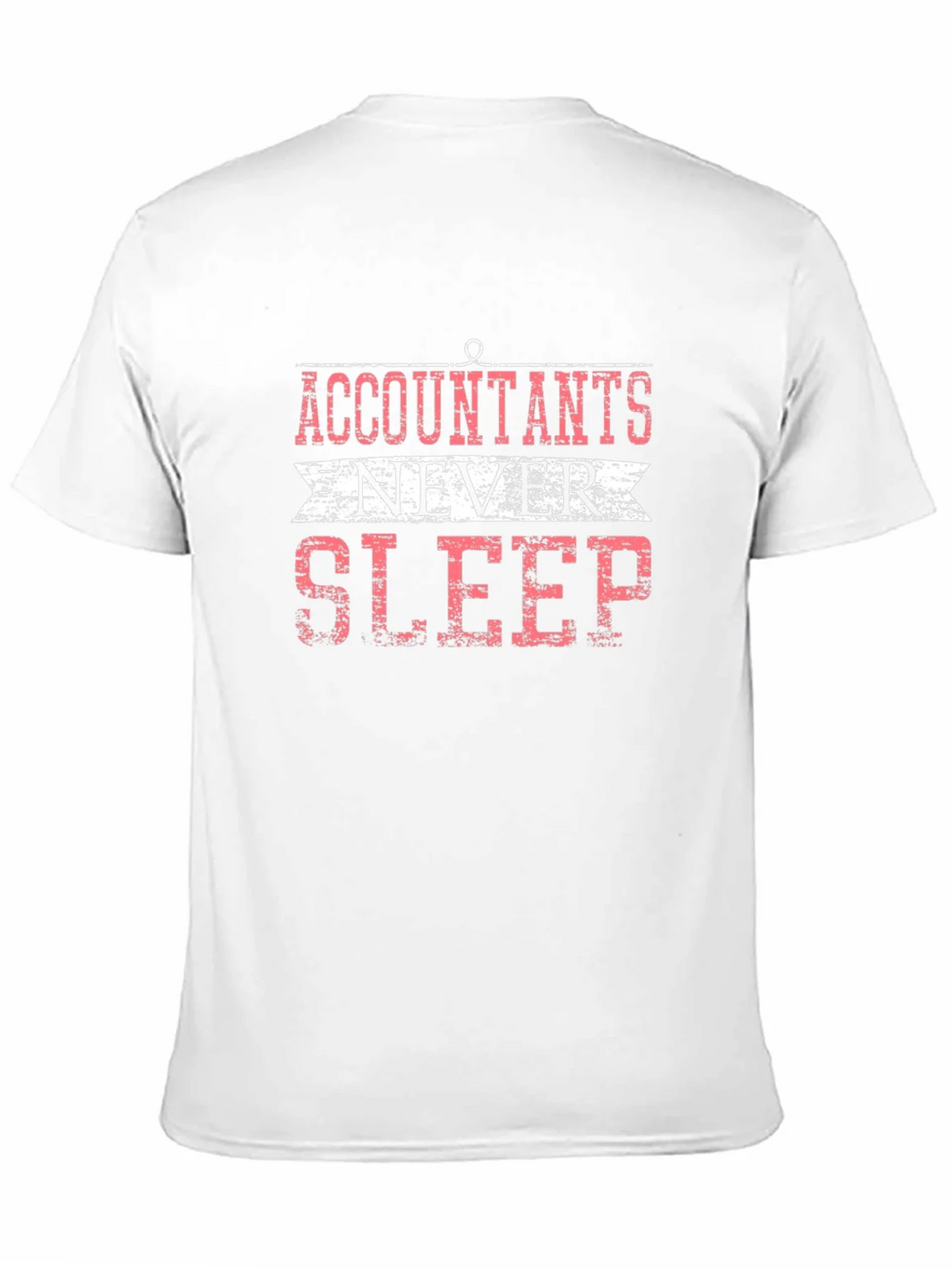 Accountants Never Sleep Graphic T-Shirt product image 10