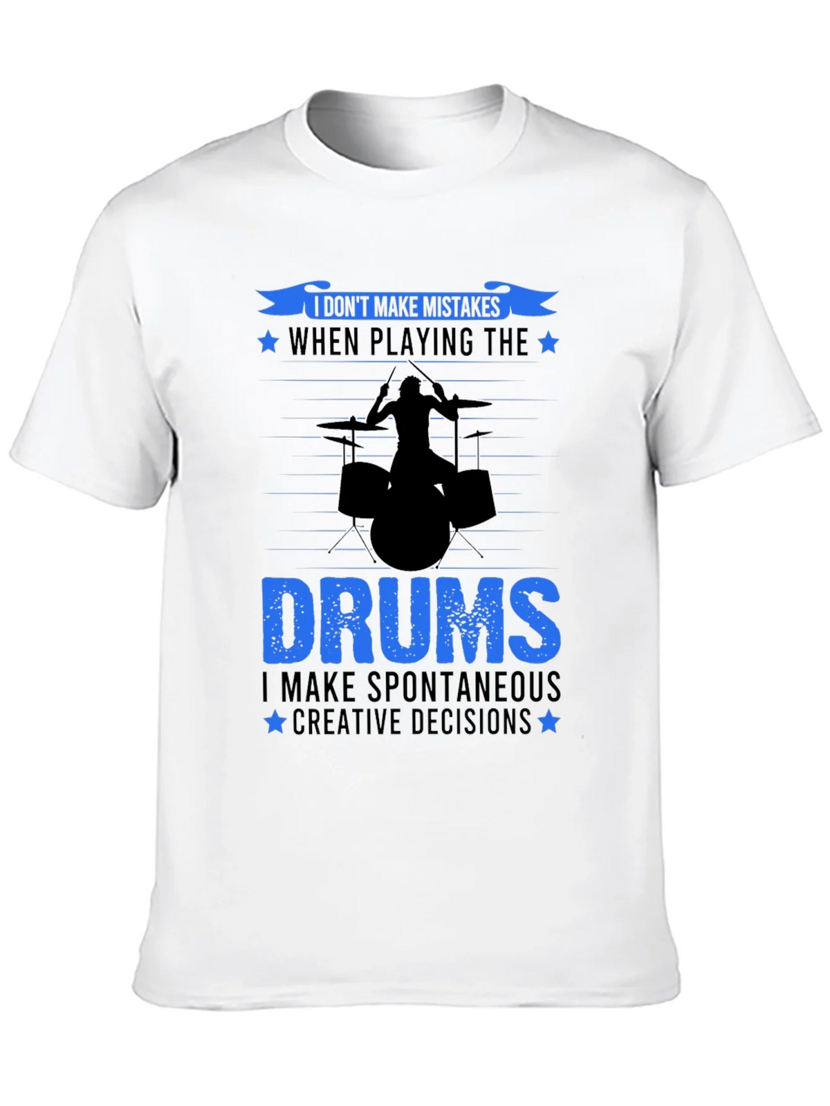 Drummer T-Shirt: I Dont Make Mistakes Drum Set Tee product image 9