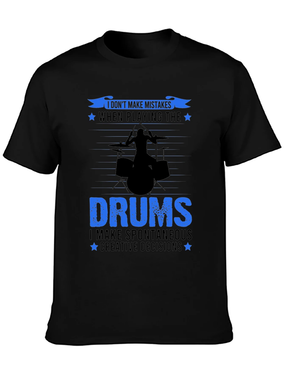 Drummer T-Shirt: I Dont Make Mistakes Drum Set Tee product image 3