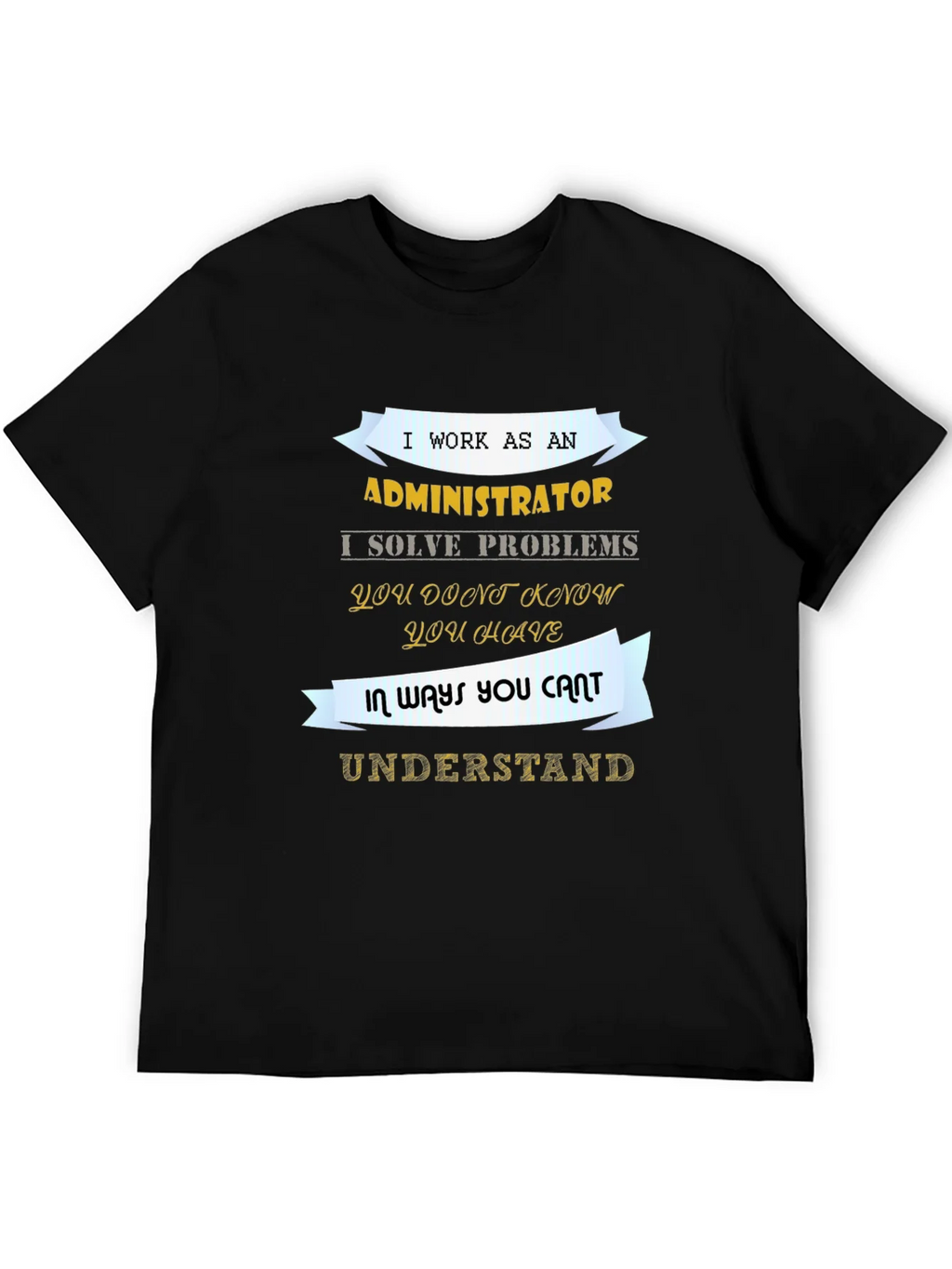 Administrator T-Shirt - Problem Solver Tee product image 5
