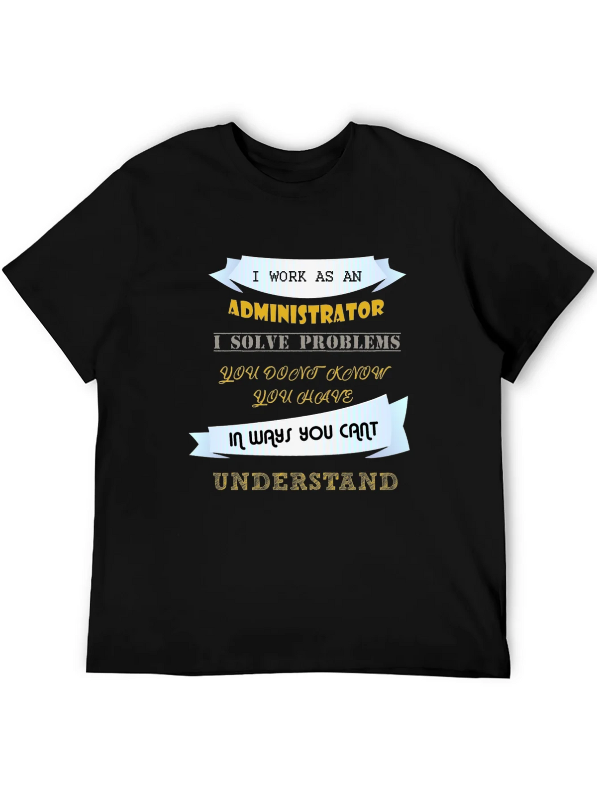 Administrator T-Shirt - Problem Solver Tee product image 5