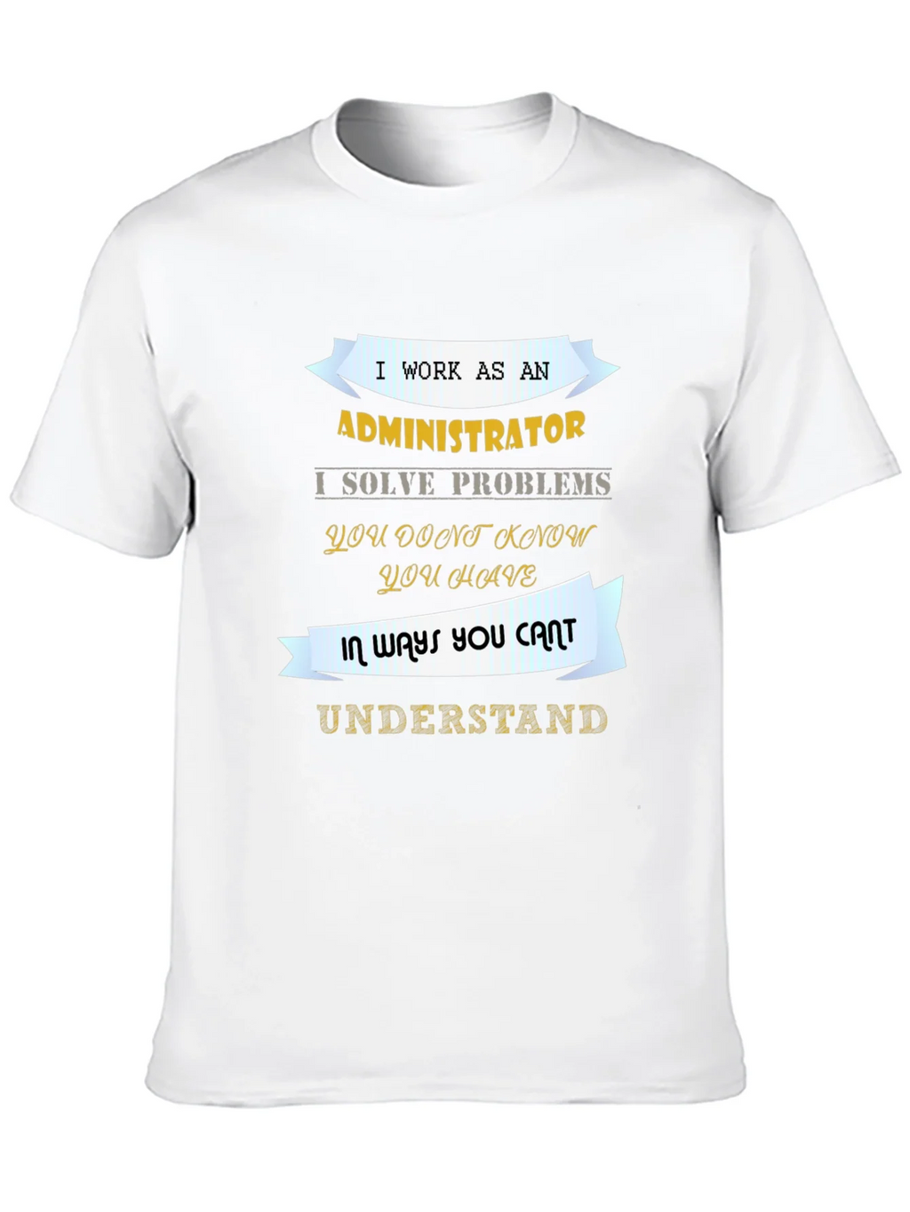 Administrator T-Shirt - Problem Solver Tee product image 9