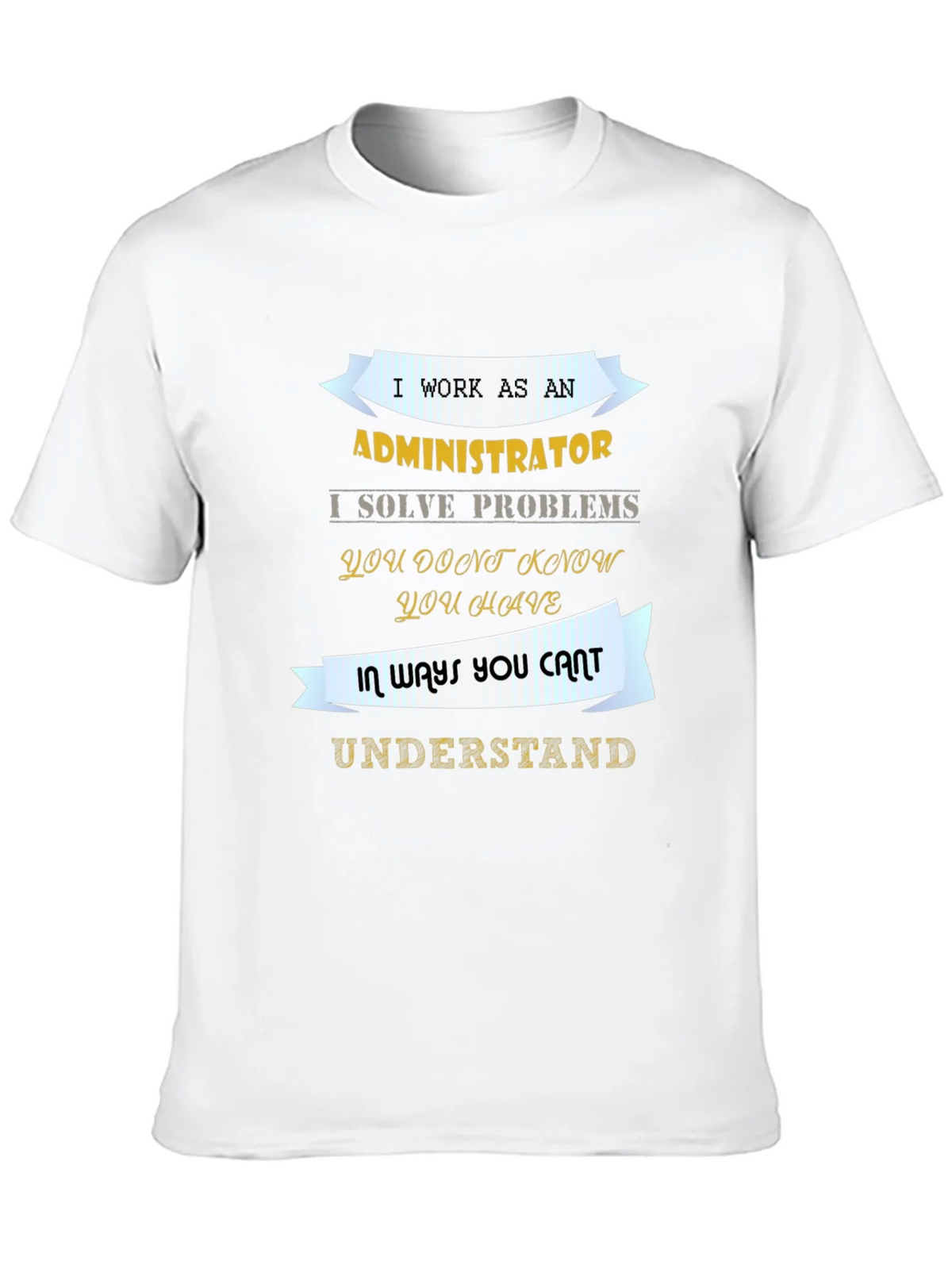 Administrator T-Shirt - Problem Solver Tee product image 9
