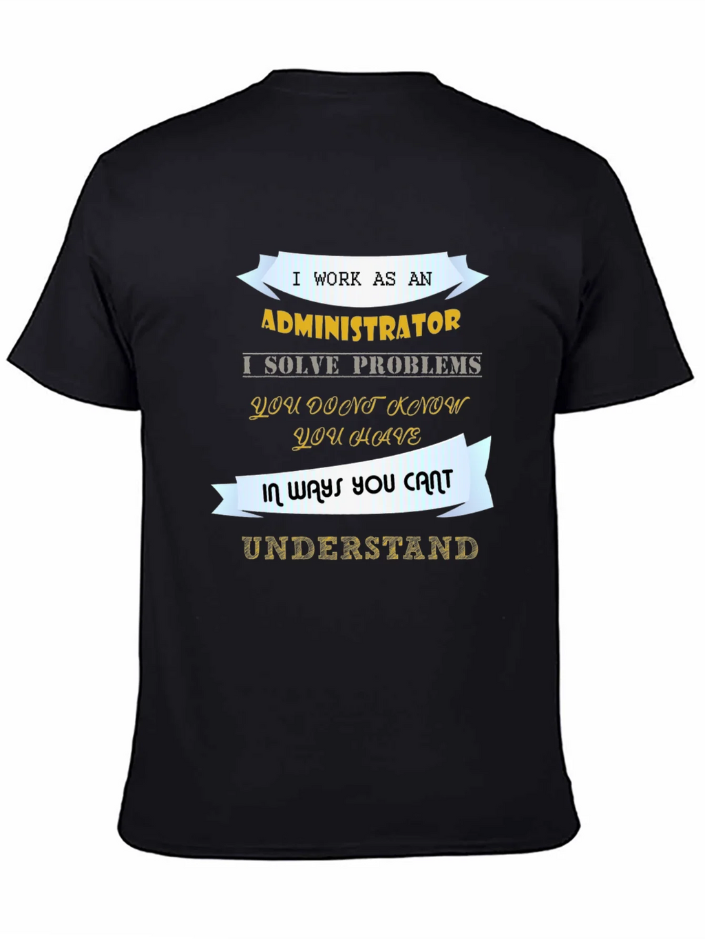 Administrator T-Shirt - Problem Solver Tee product image 4