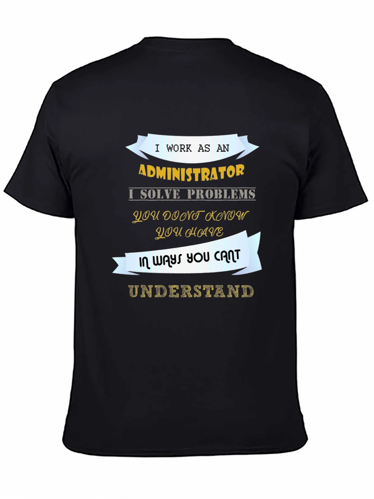 Administrator T-Shirt - Problem Solver Tee product image 4