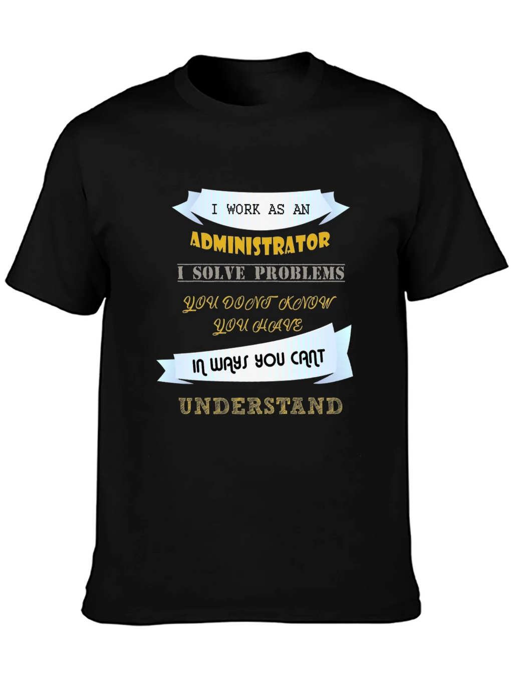 Administrator T-Shirt - Problem Solver Tee product image 3
