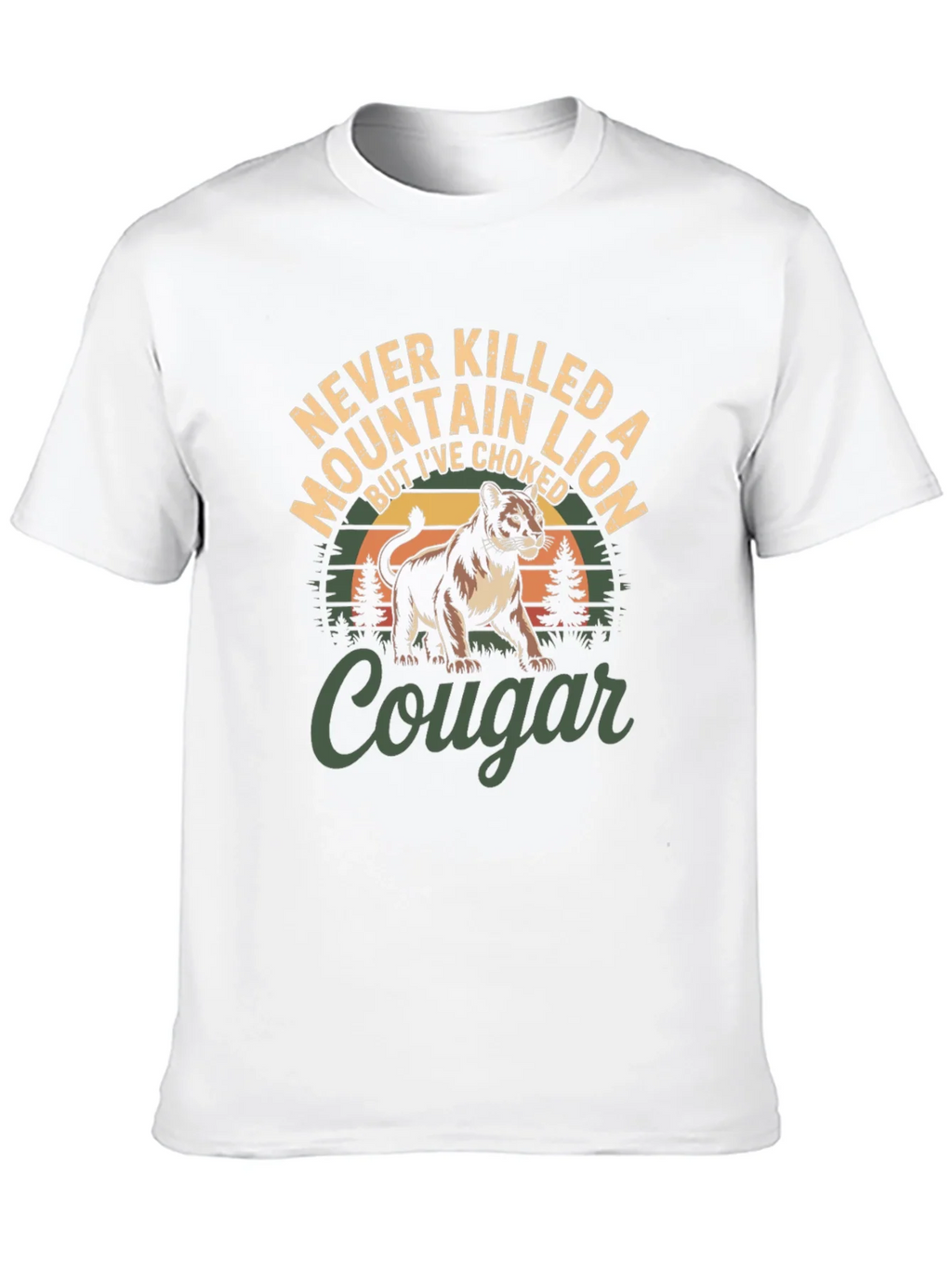 Never Killed a Mountain Lion T-Shirt product image 7
