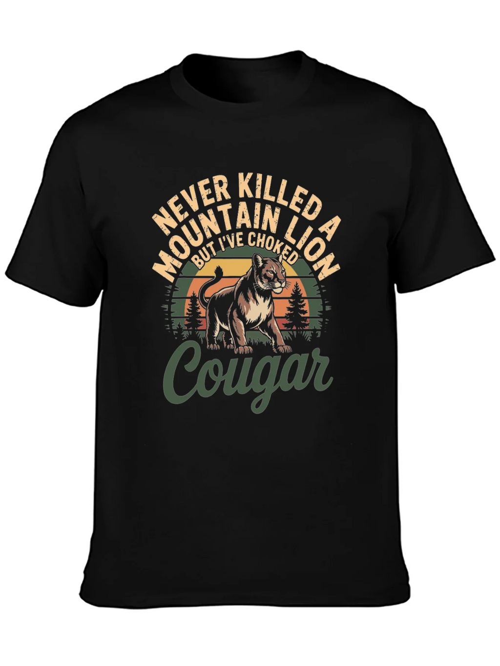 Never Killed a Mountain Lion T-Shirt product image 3