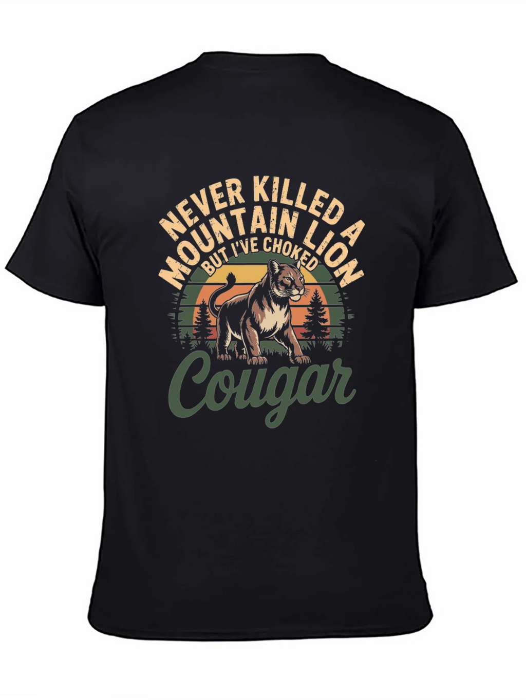 Never Killed a Mountain Lion T-Shirt product image 4