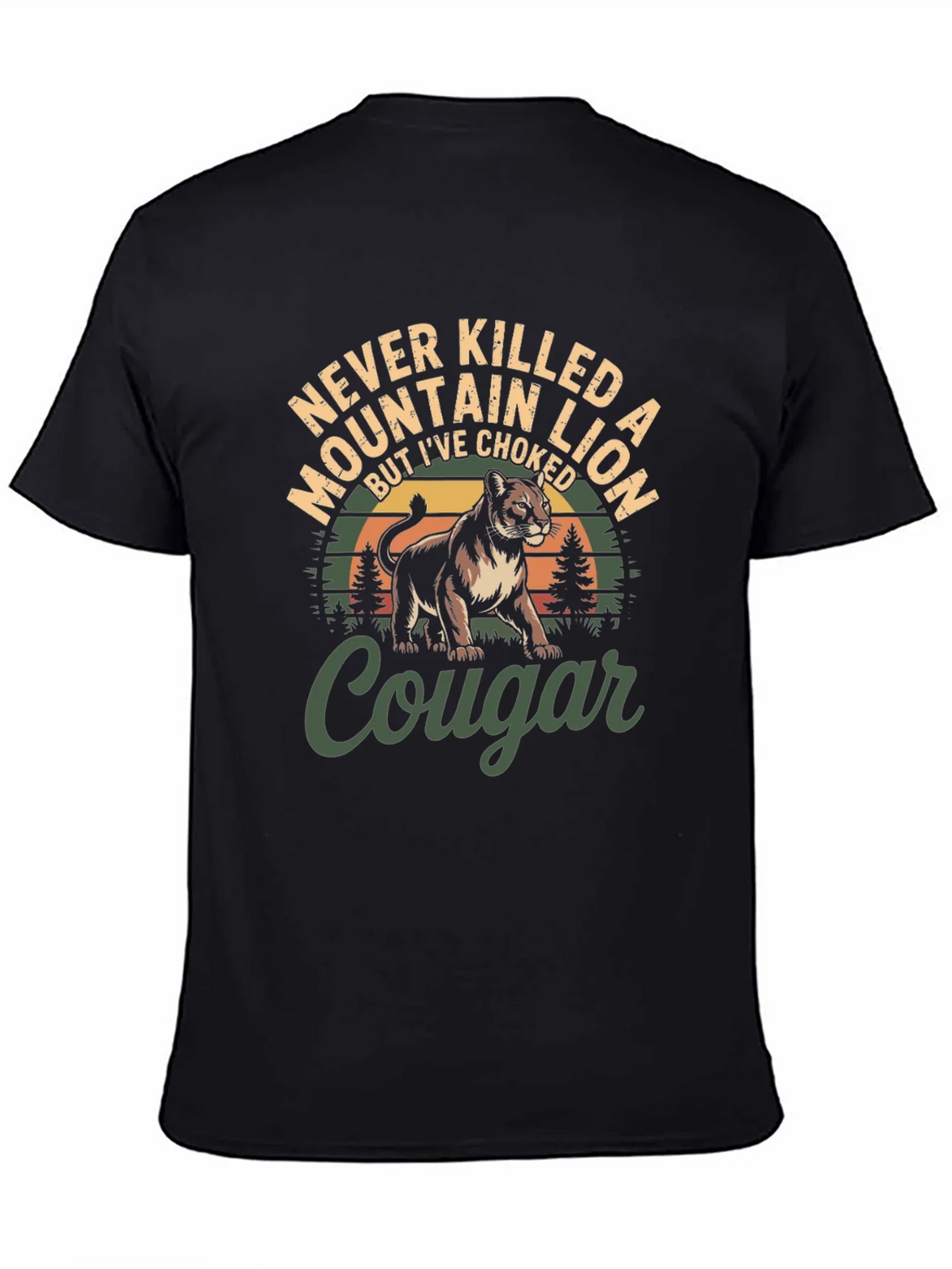 Never Killed a Mountain Lion T-Shirt product image 4