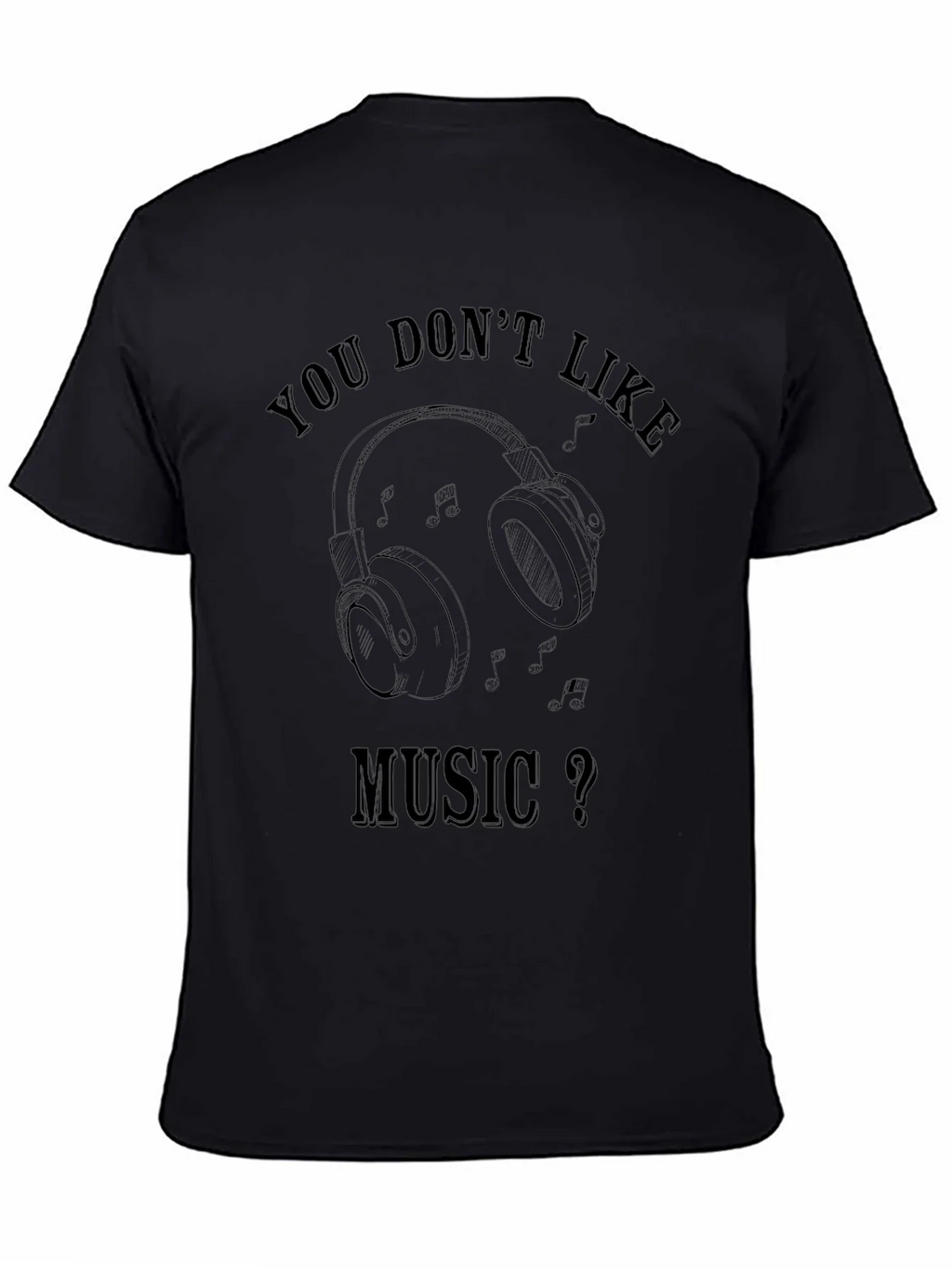 Music Lover T-Shirt: You Dont Like product image 4