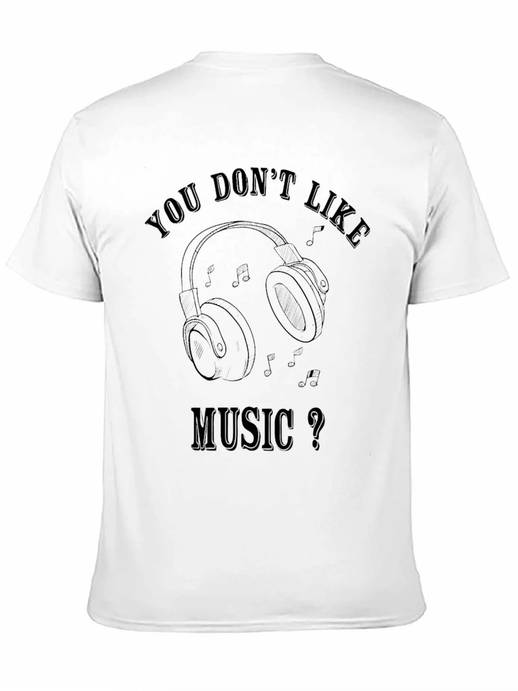 Music Lover T-Shirt: You Dont Like product image 10