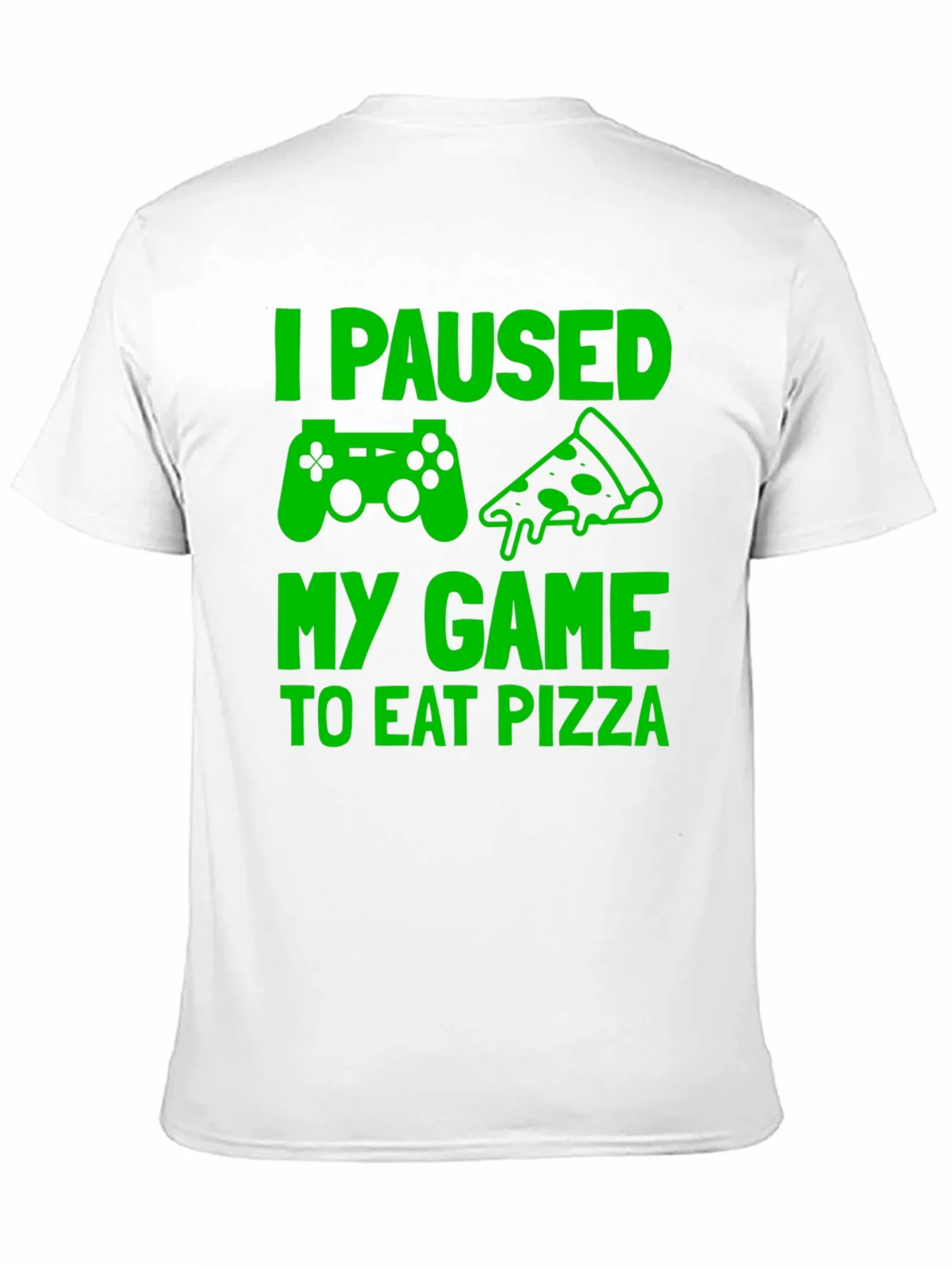 I Paused My Game to Eat Pizza Graphic Tee product image 10