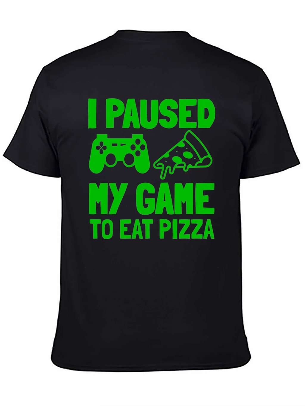 I Paused My Game to Eat Pizza Graphic Tee product image 4