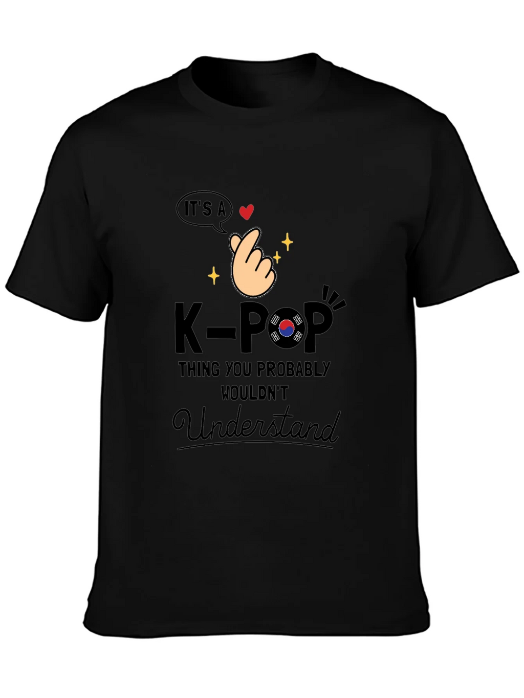 K-Pop Thing You Probably Wouldnt Understand T-Shirt product image 3