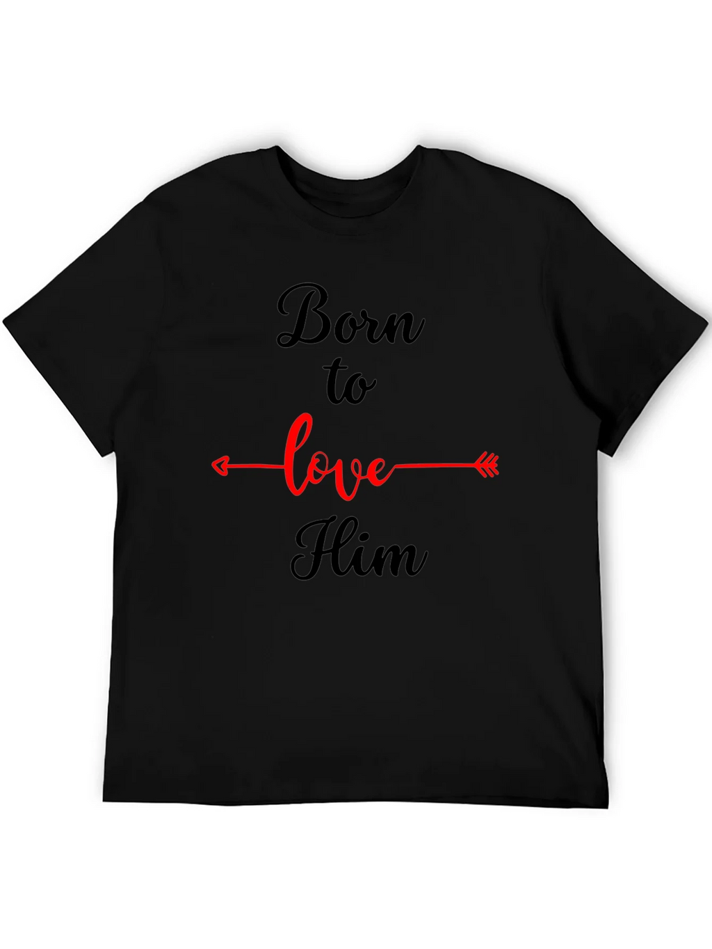 Born to Love Him Graphic Tee - Black Casual T-Shirt product image 3