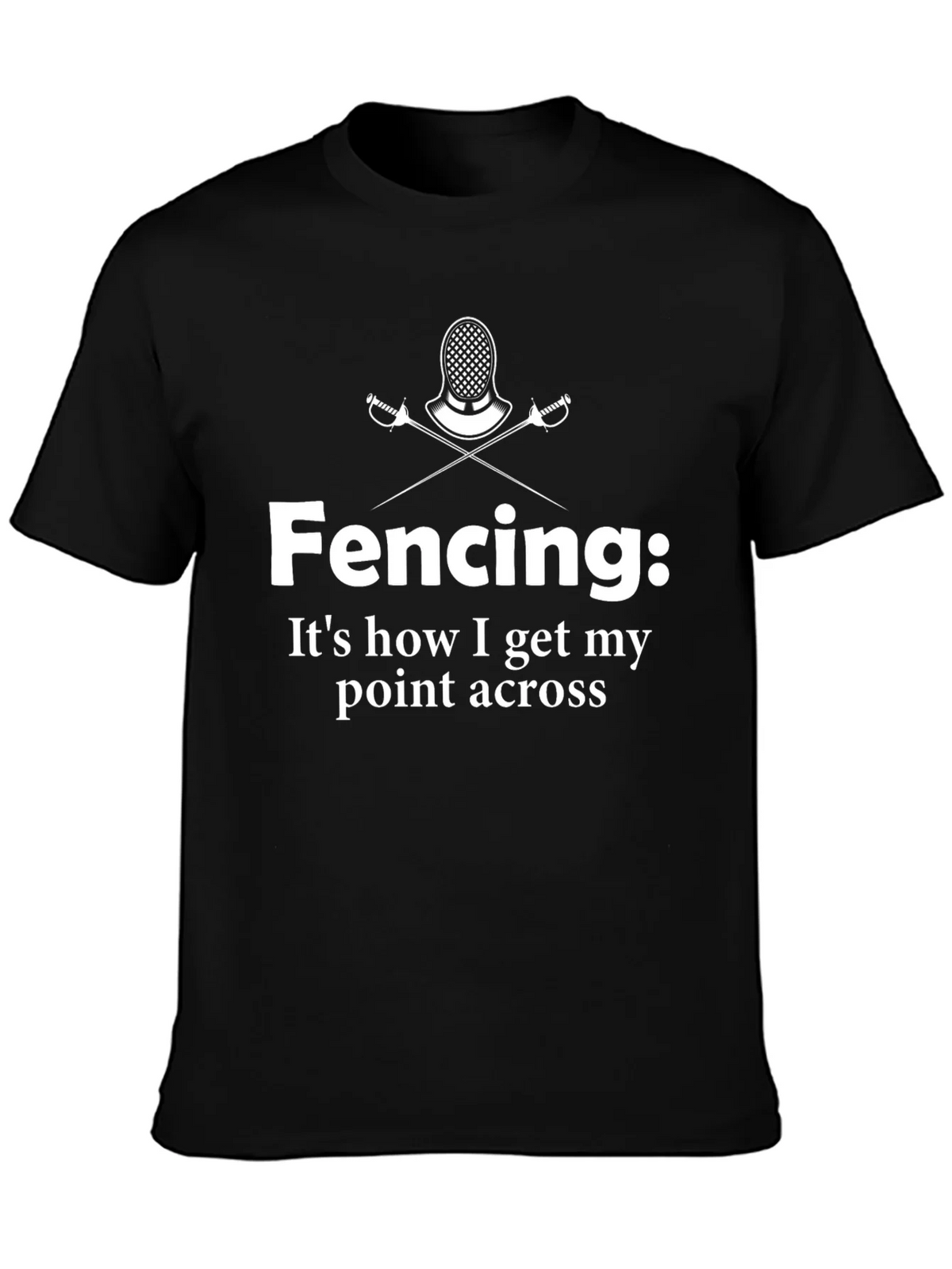 Fencing Humor Tee - Its How I Get My Point Across! product image 2