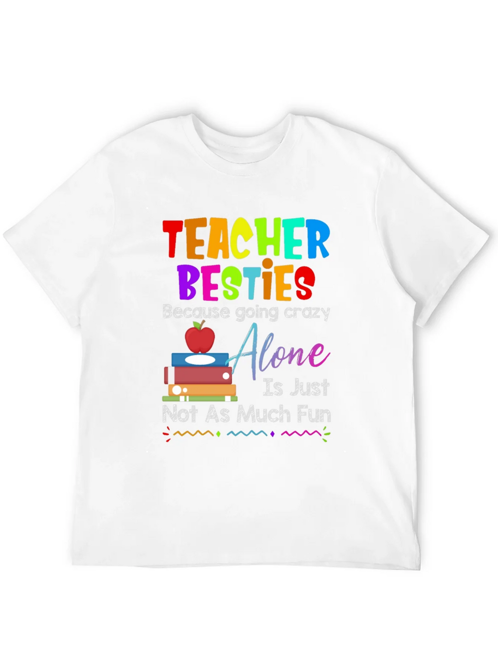Teacher Besties T-Shirt - Crazy Fun product image 11