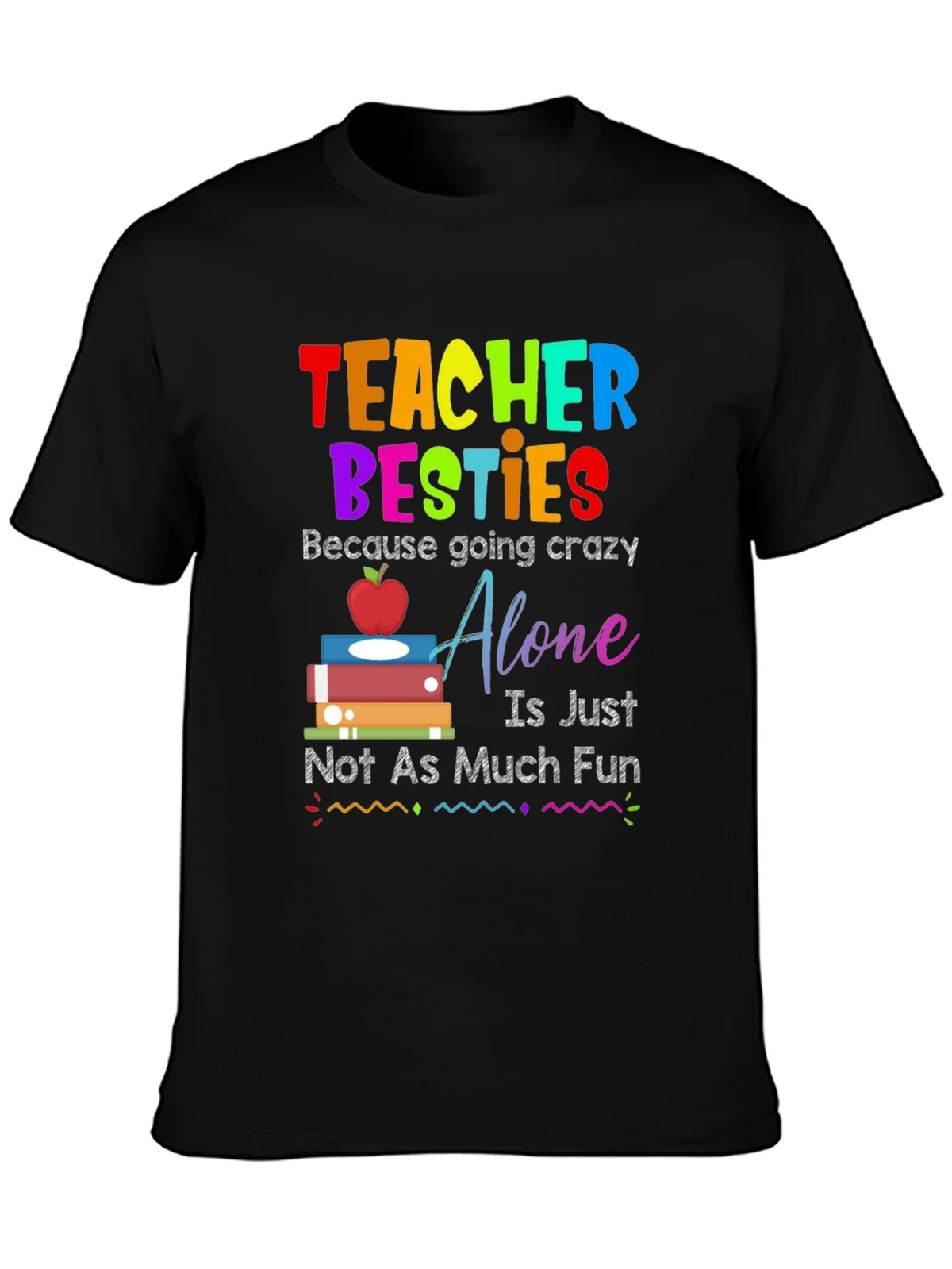 Teacher Besties T-Shirt - Crazy Fun product image 3