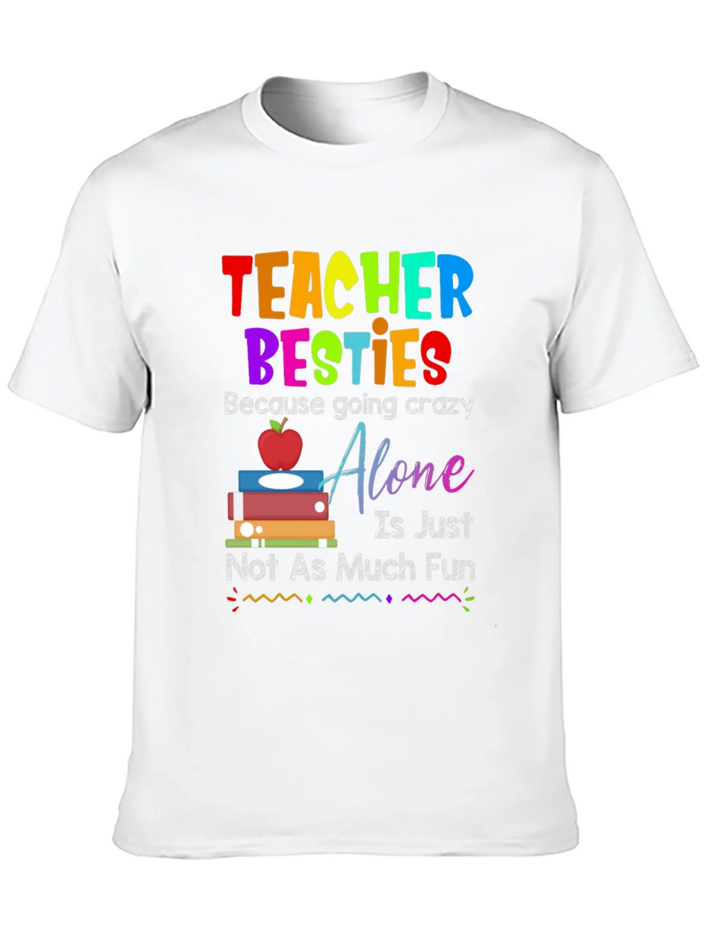 Teacher Besties T-Shirt - Crazy Fun product image 9