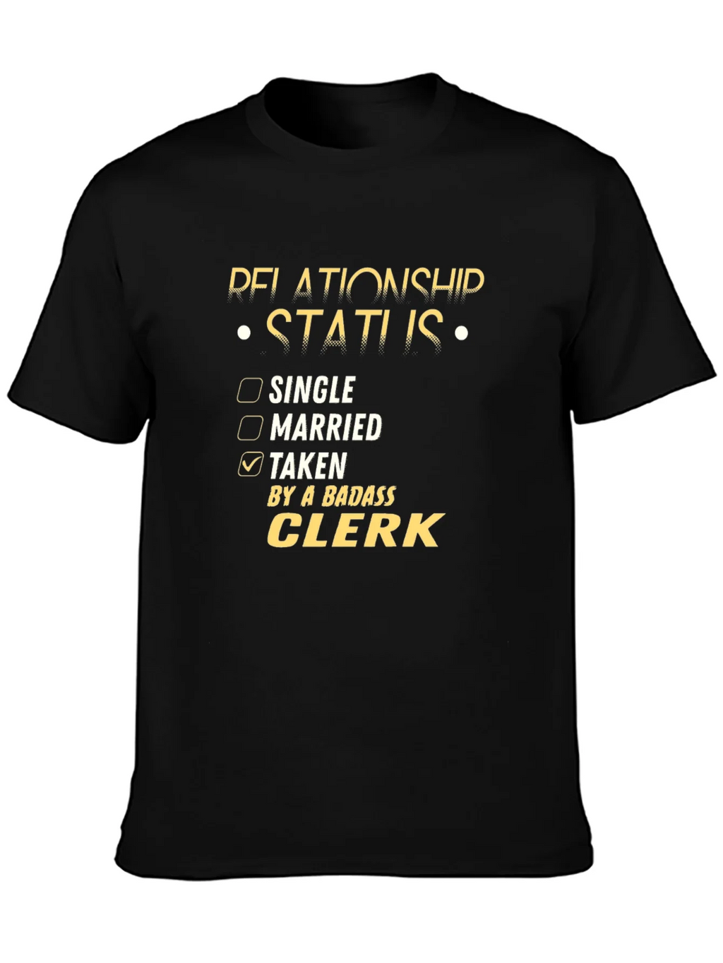 Badass Clerk Relationship Status T-Shirt product image 3