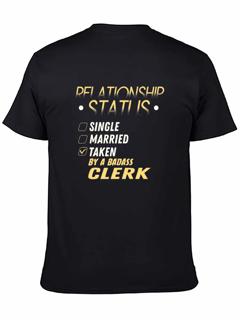Badass Clerk Relationship Status T-Shirt product image 4