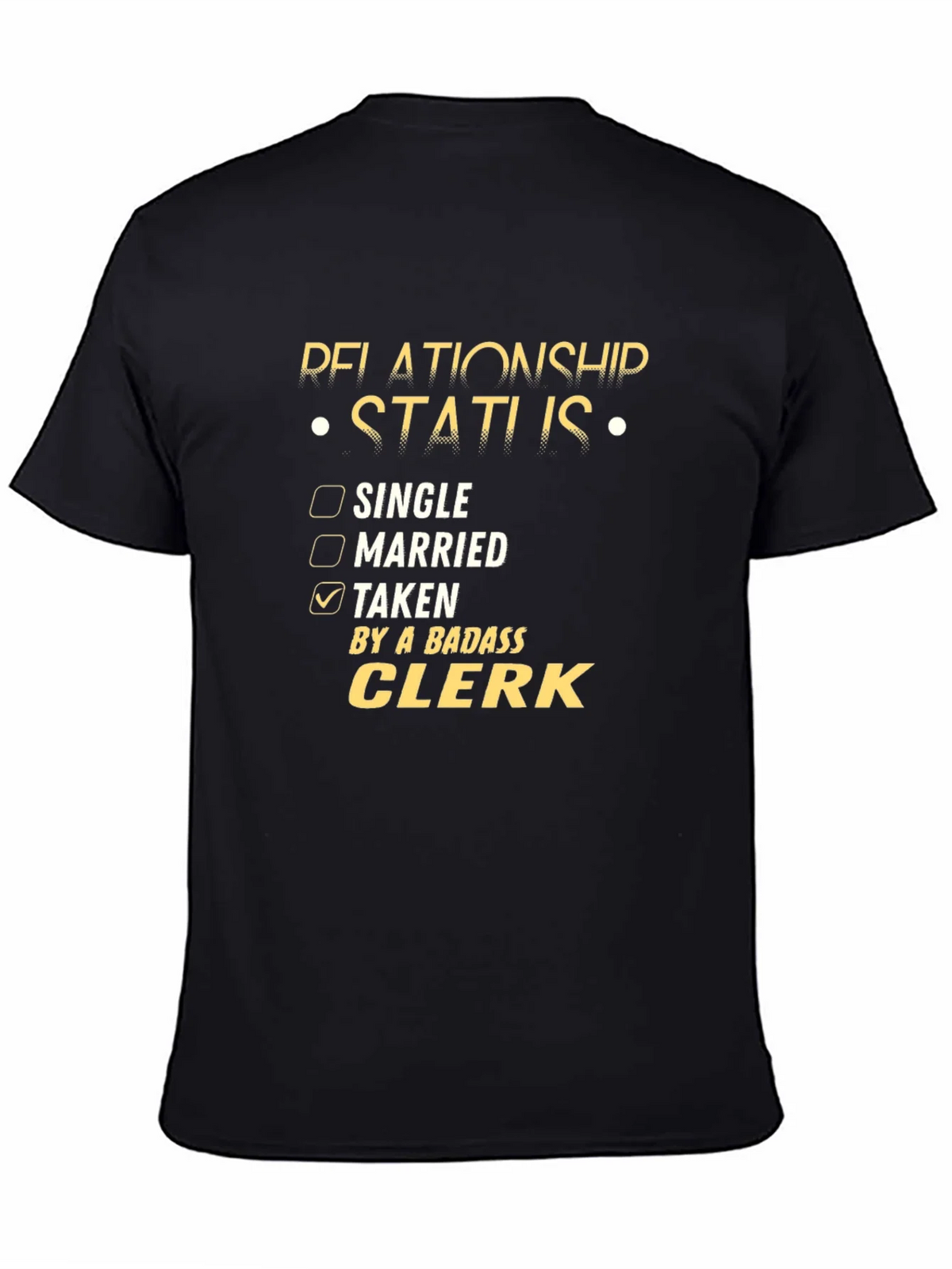 Badass Clerk Relationship Status T-Shirt product image 4