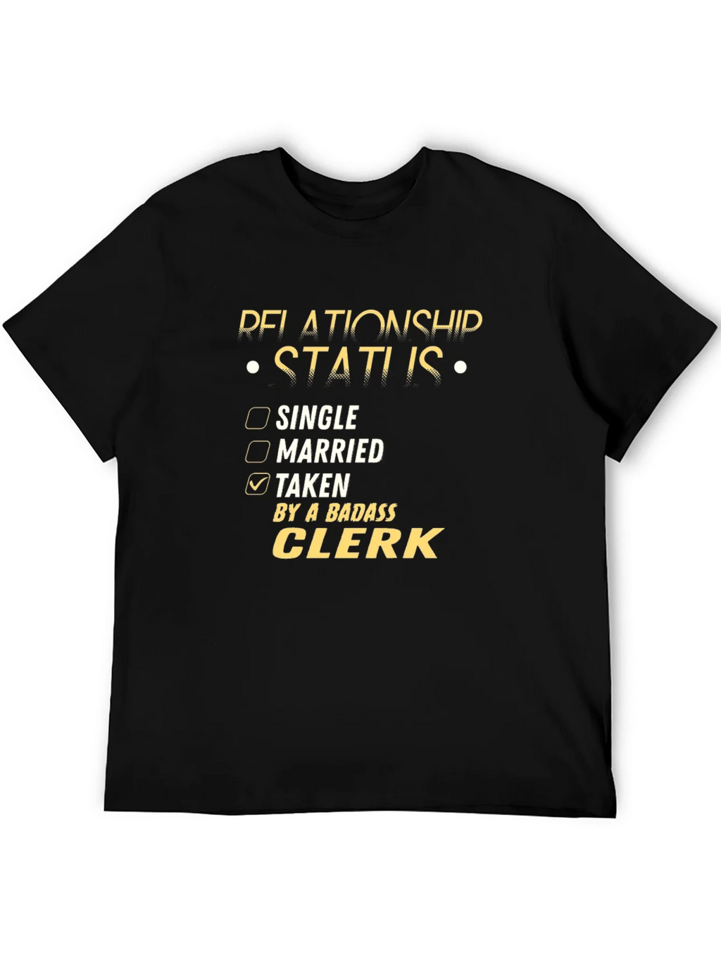 Badass Clerk Relationship Status T-Shirt product image 5