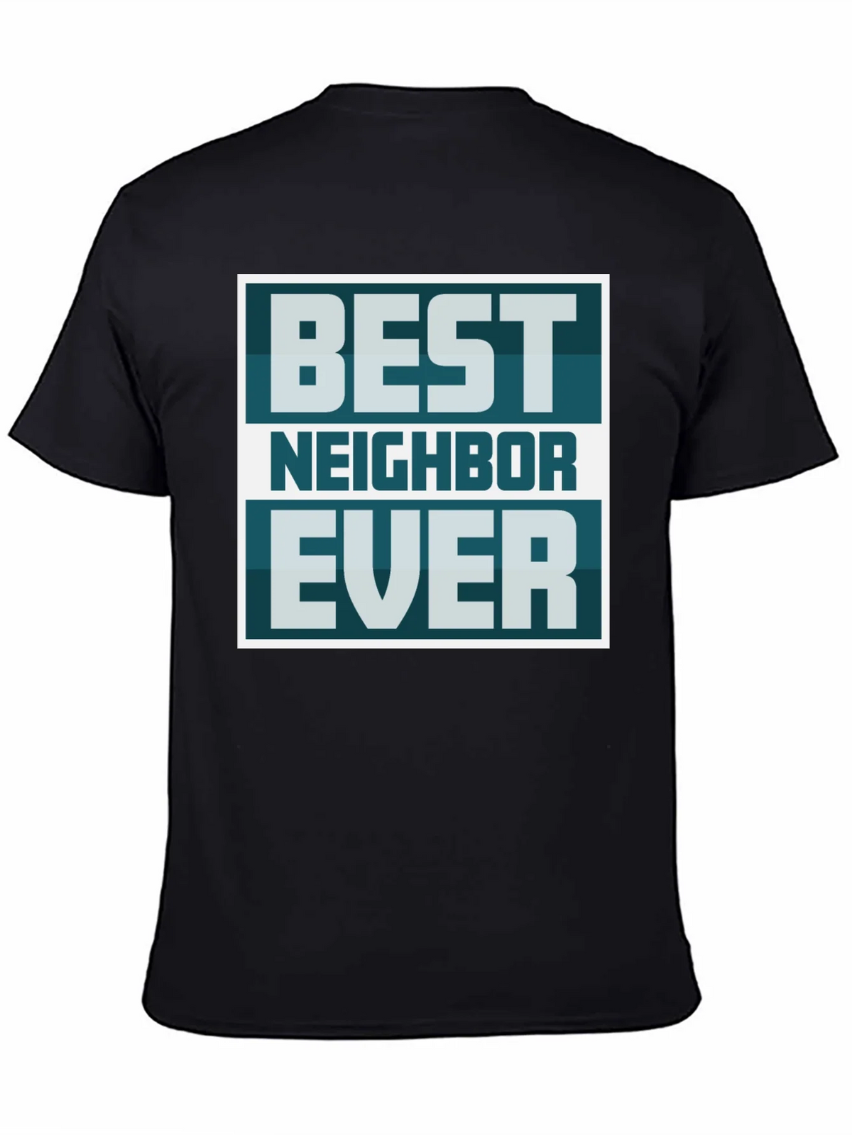 Best Neighbor Ever Graphic Tee product image 4