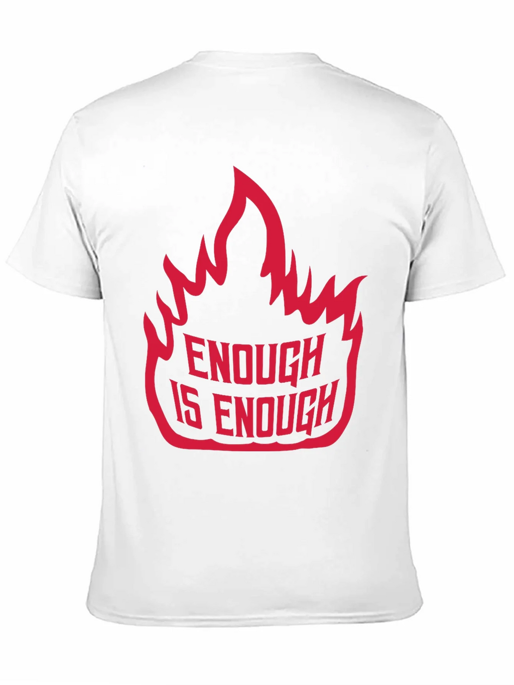 Enough is Graphic Tee - Bold Statement Shirt product image 8