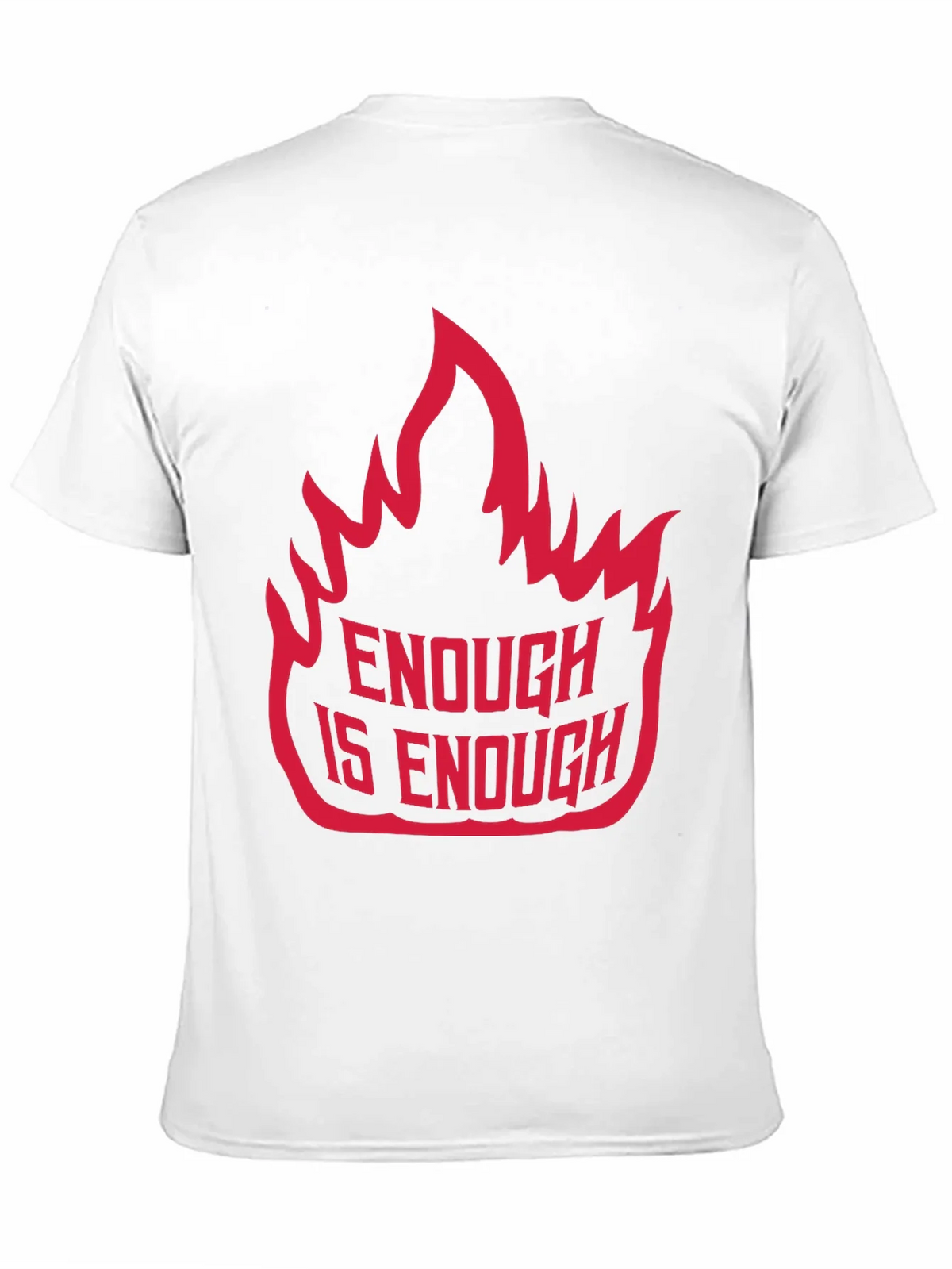 Enough is Graphic Tee - Bold Statement Shirt product image 8