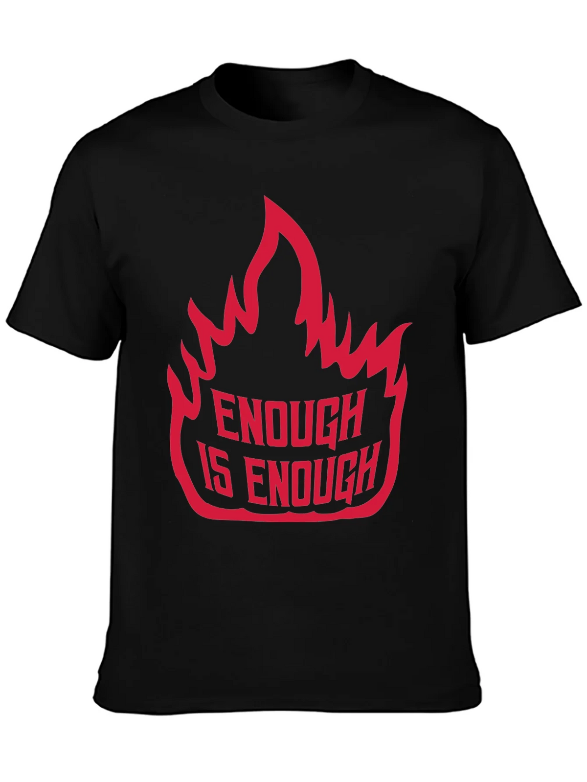Enough is Graphic Tee - Bold Statement Shirt product image 2
